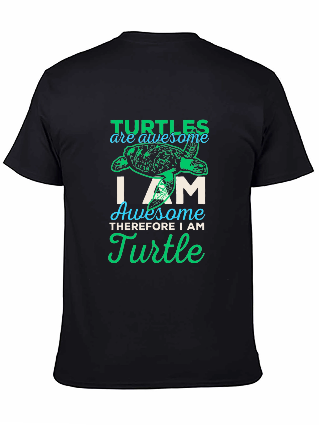 Turtle Lover T-Shirt: Awesome I Am Turtle Graphic Tee