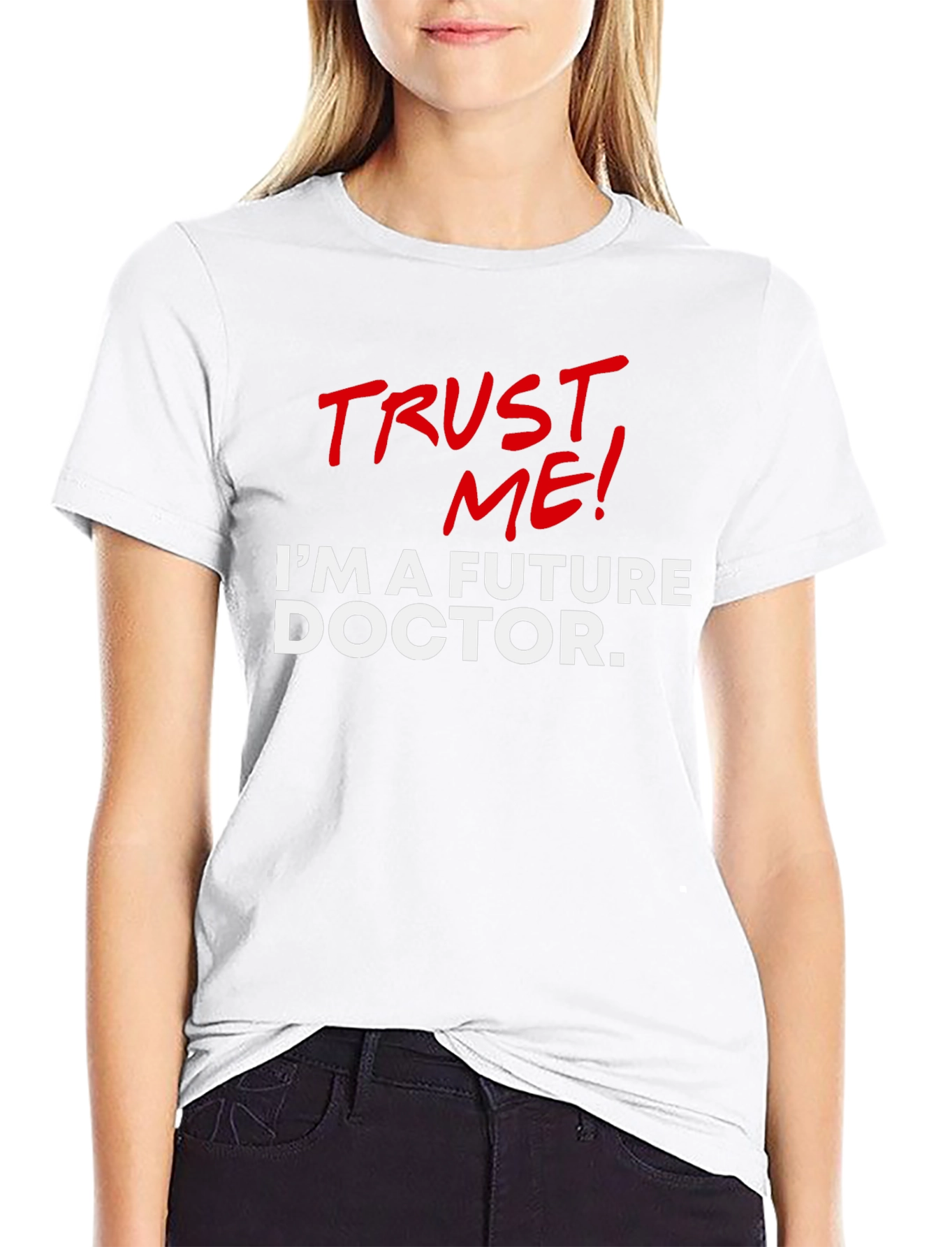 Future Doctor T-Shirt - Trust Me!
