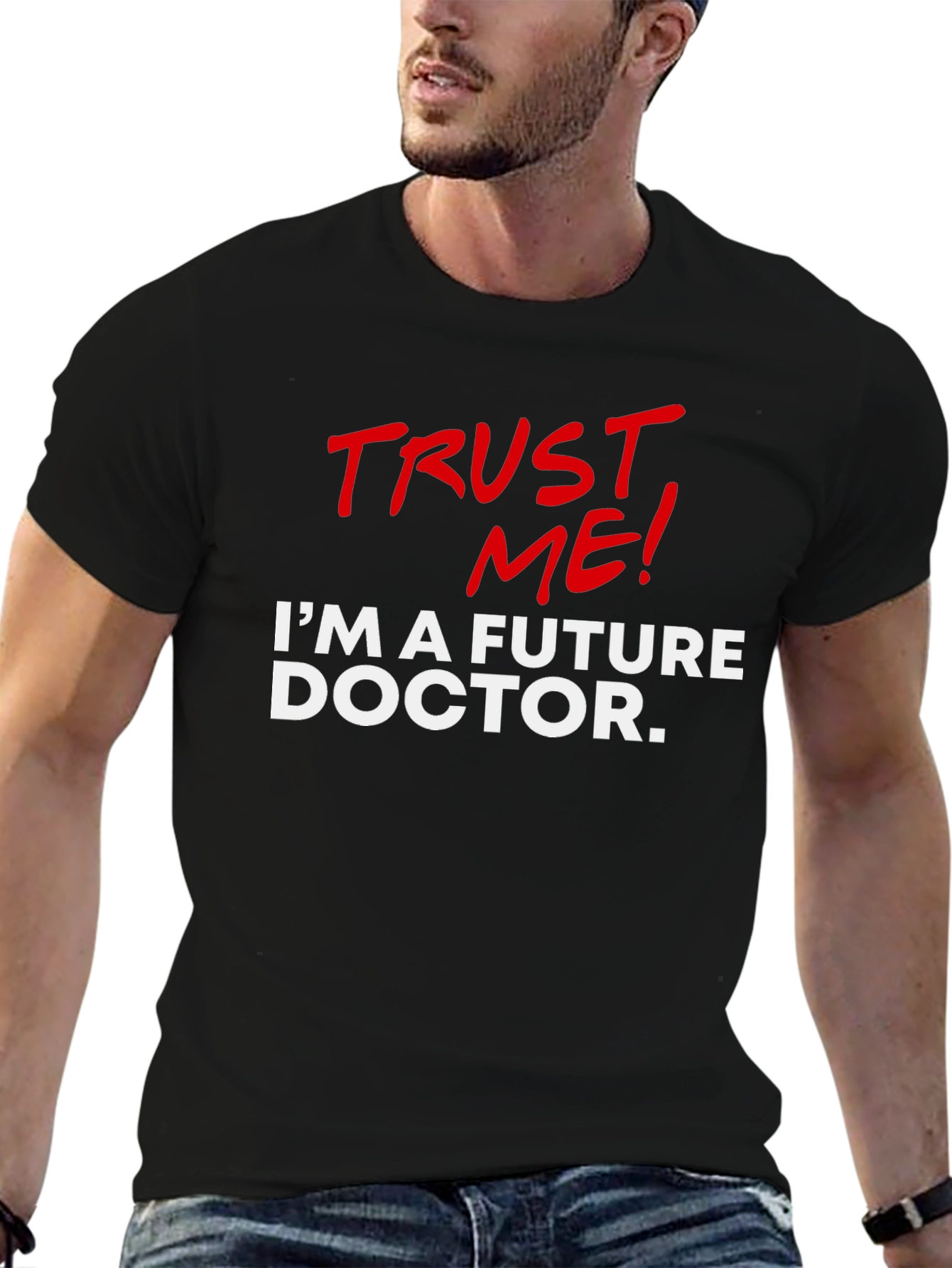 Future Doctor T-Shirt - Trust Me!