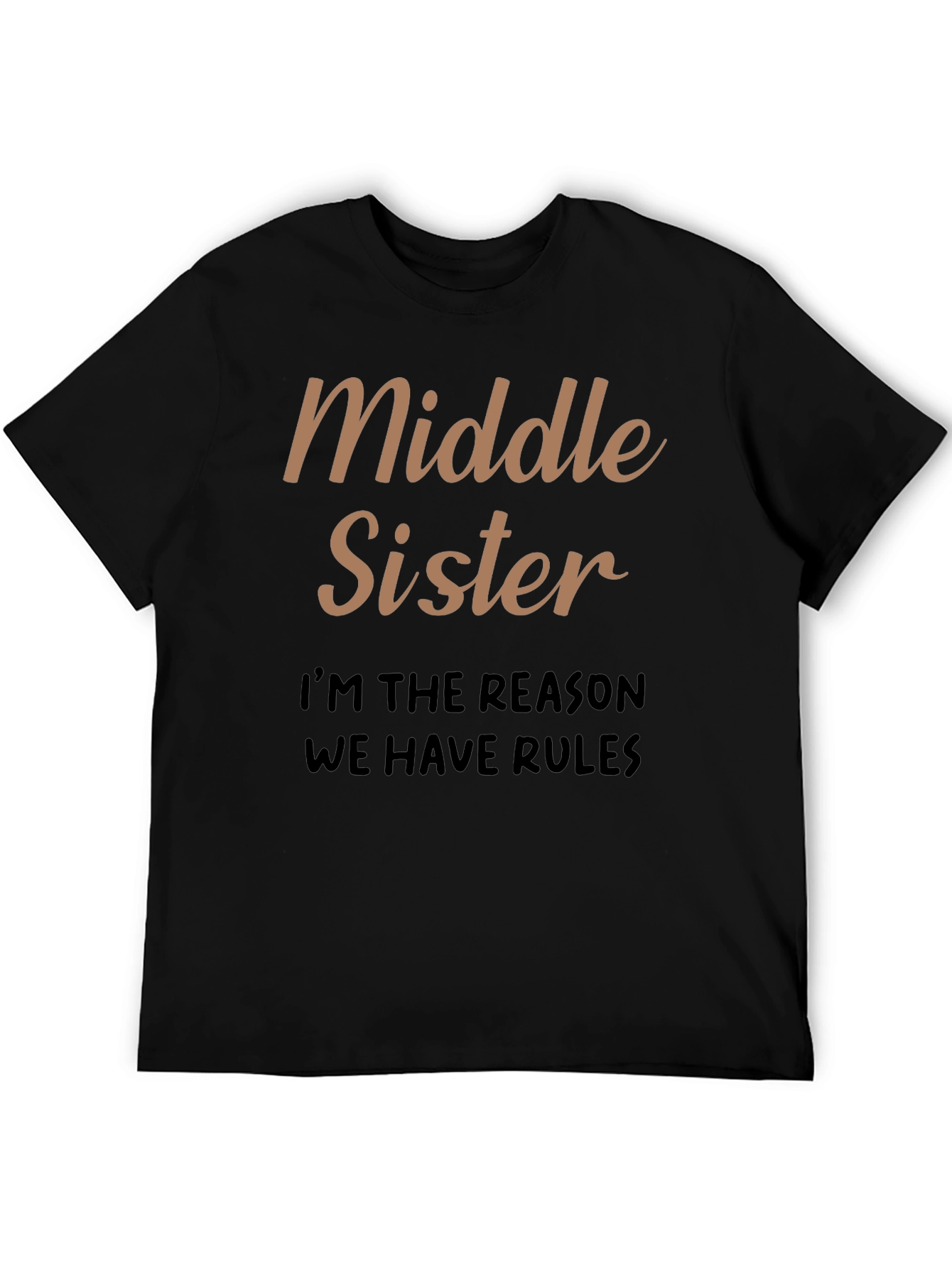 Middle Sister T-Shirt - Funny Sister Tee