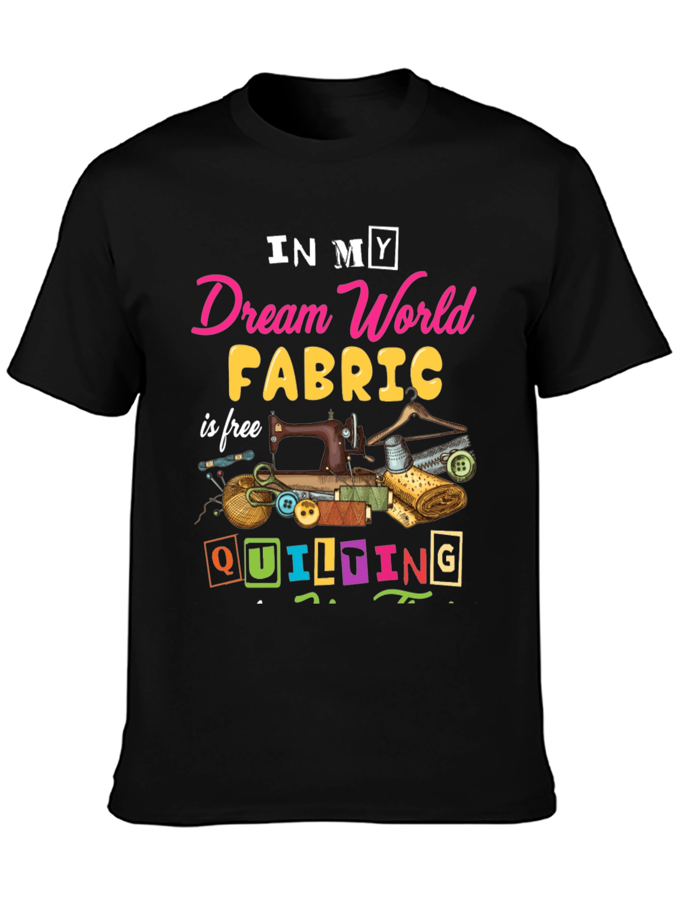 Dream World Quilting T-Shirt