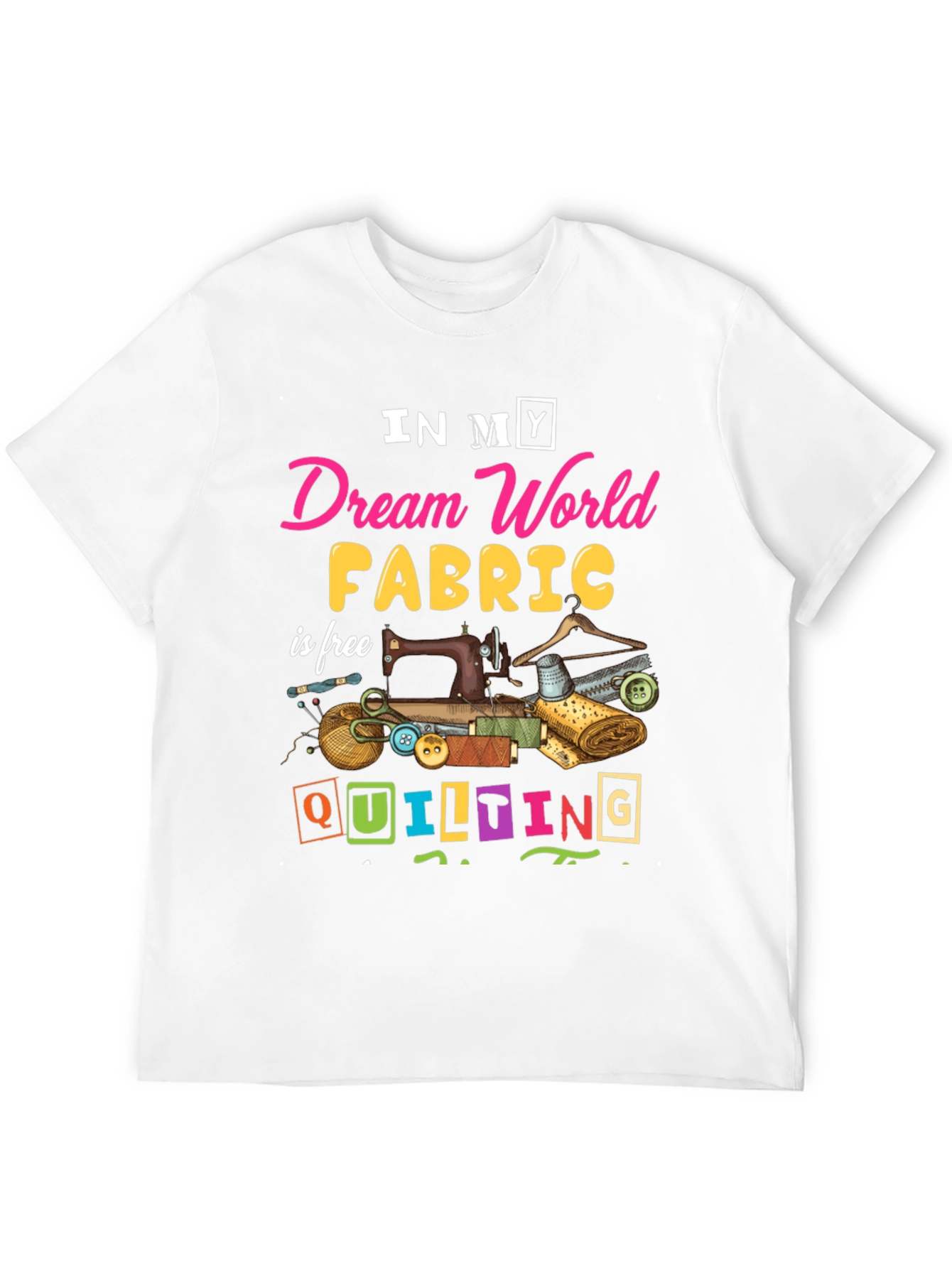 Dream World Quilting T-Shirt