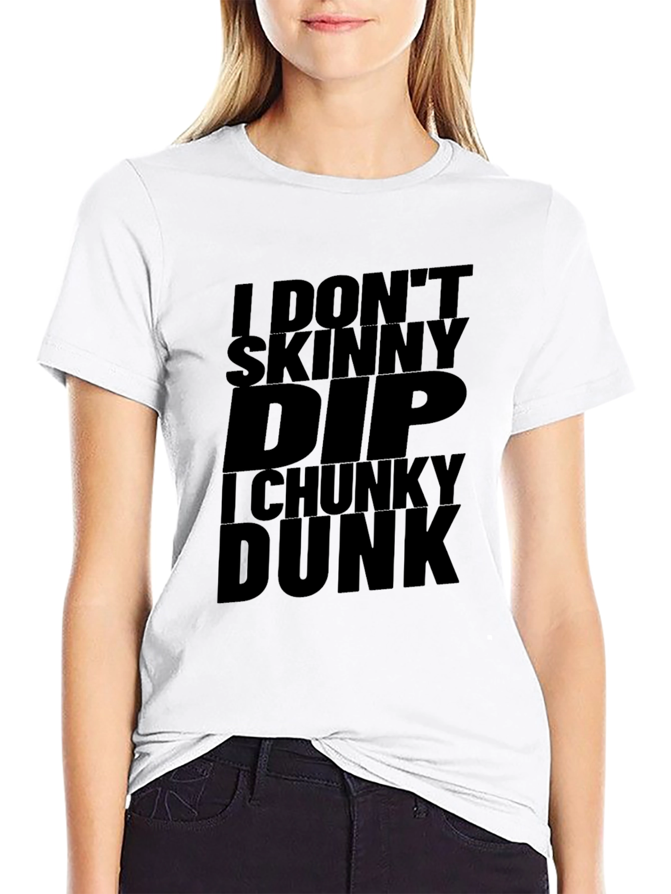 I Dont Skinny Dip I Chunky Dunk Black T-Shirt