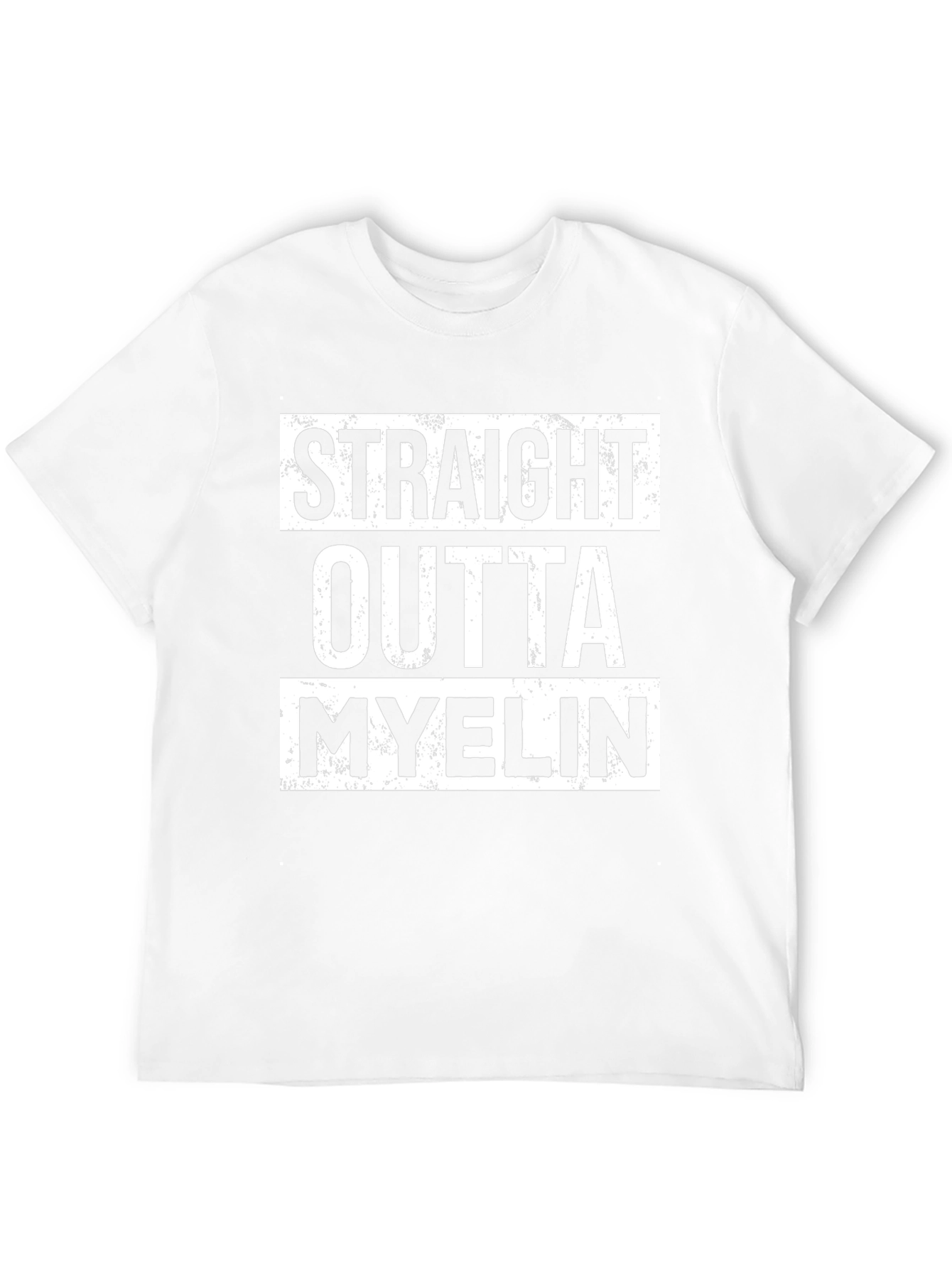 Straight Outta Myelin T-Shirt - Funny Neurology Tee