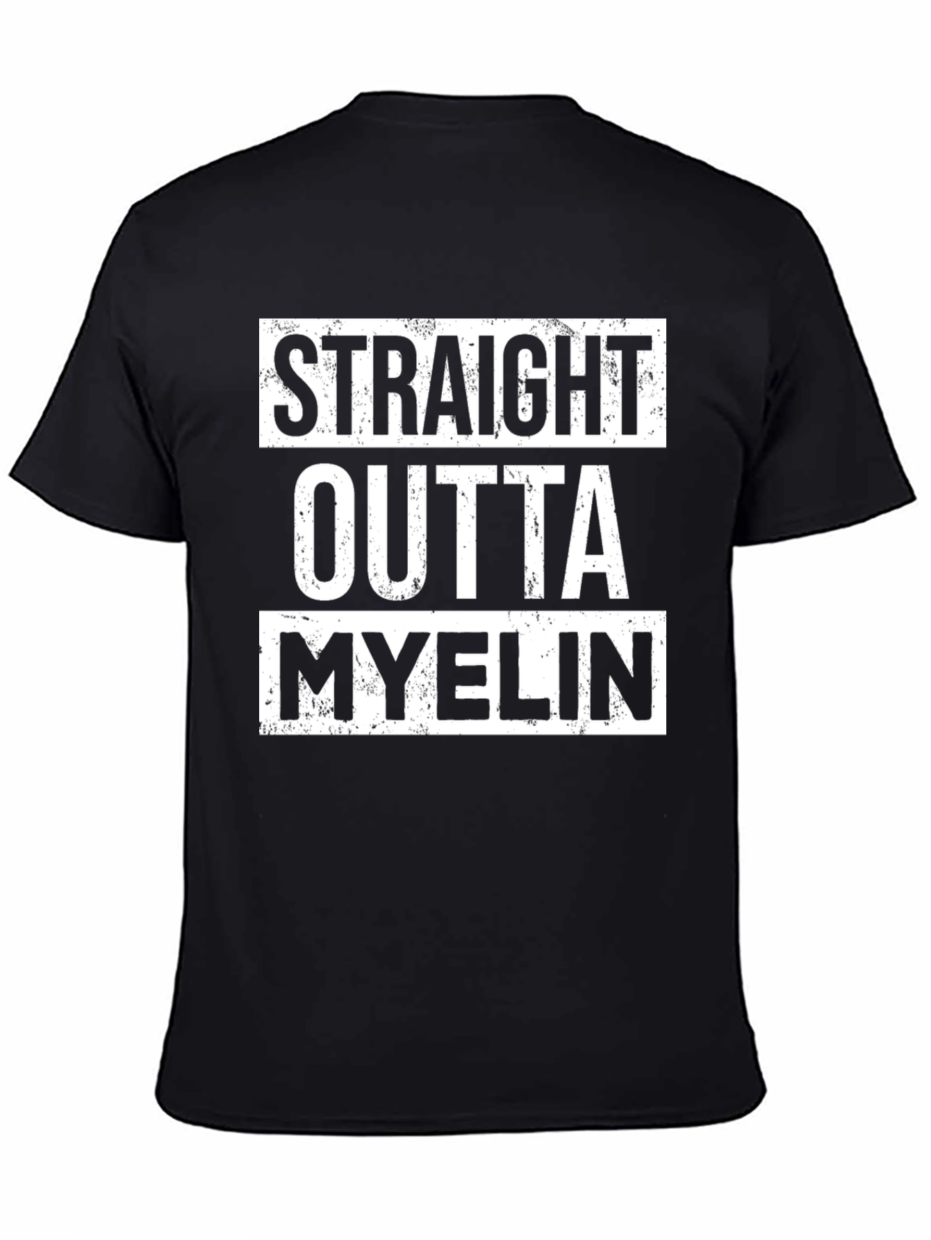 Straight Outta Myelin T-Shirt - Funny Neurology Tee