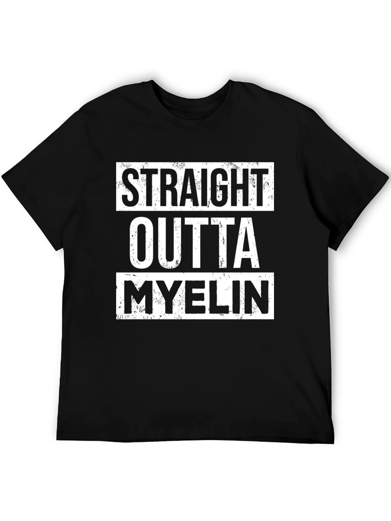 Straight Outta Myelin T-Shirt - Funny Neurology Tee
