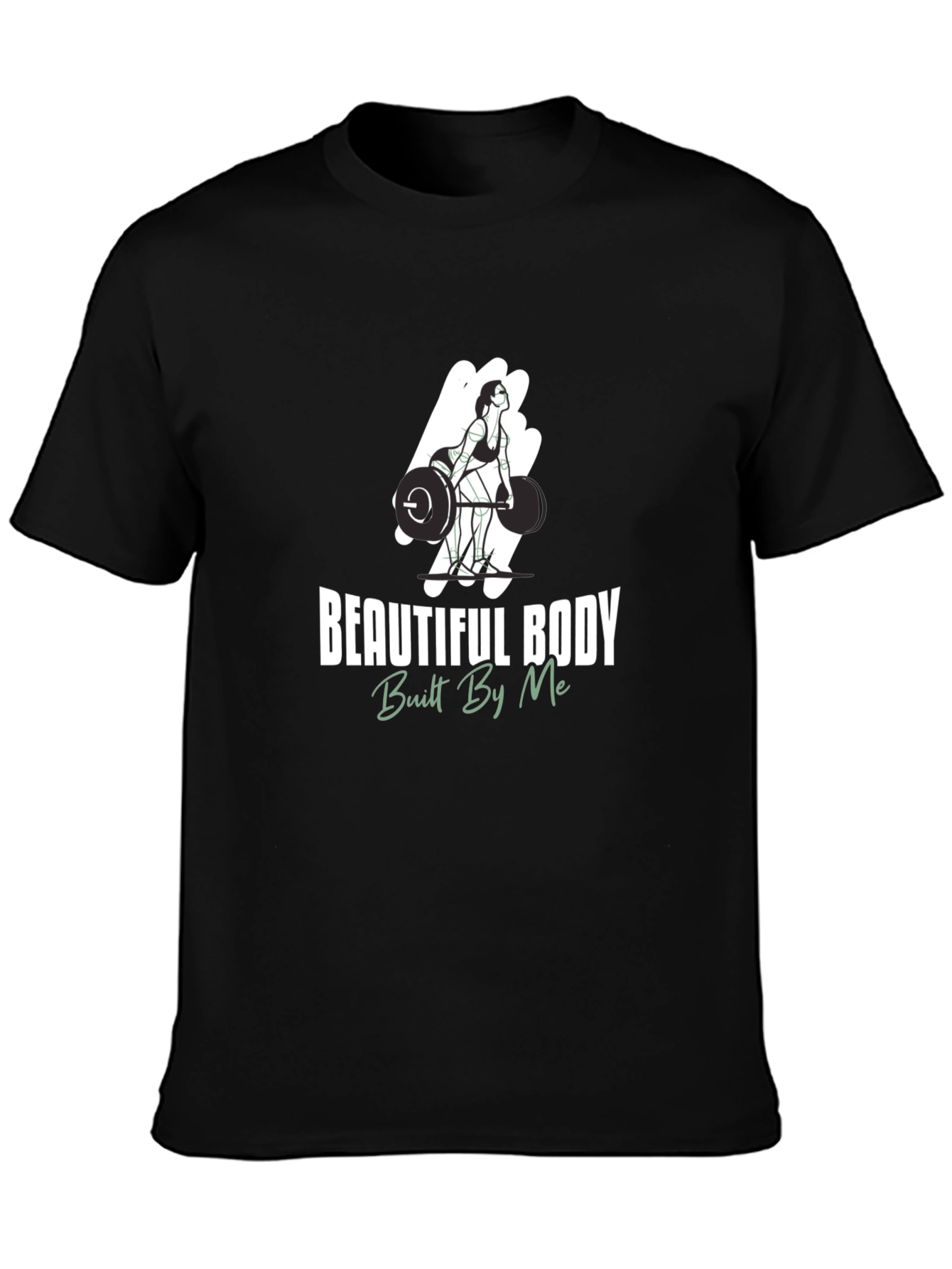Beautiful Body Built By Me Graphic Tee
