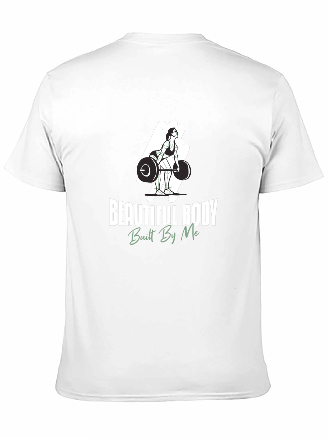 Beautiful Body Built By Me Graphic Tee