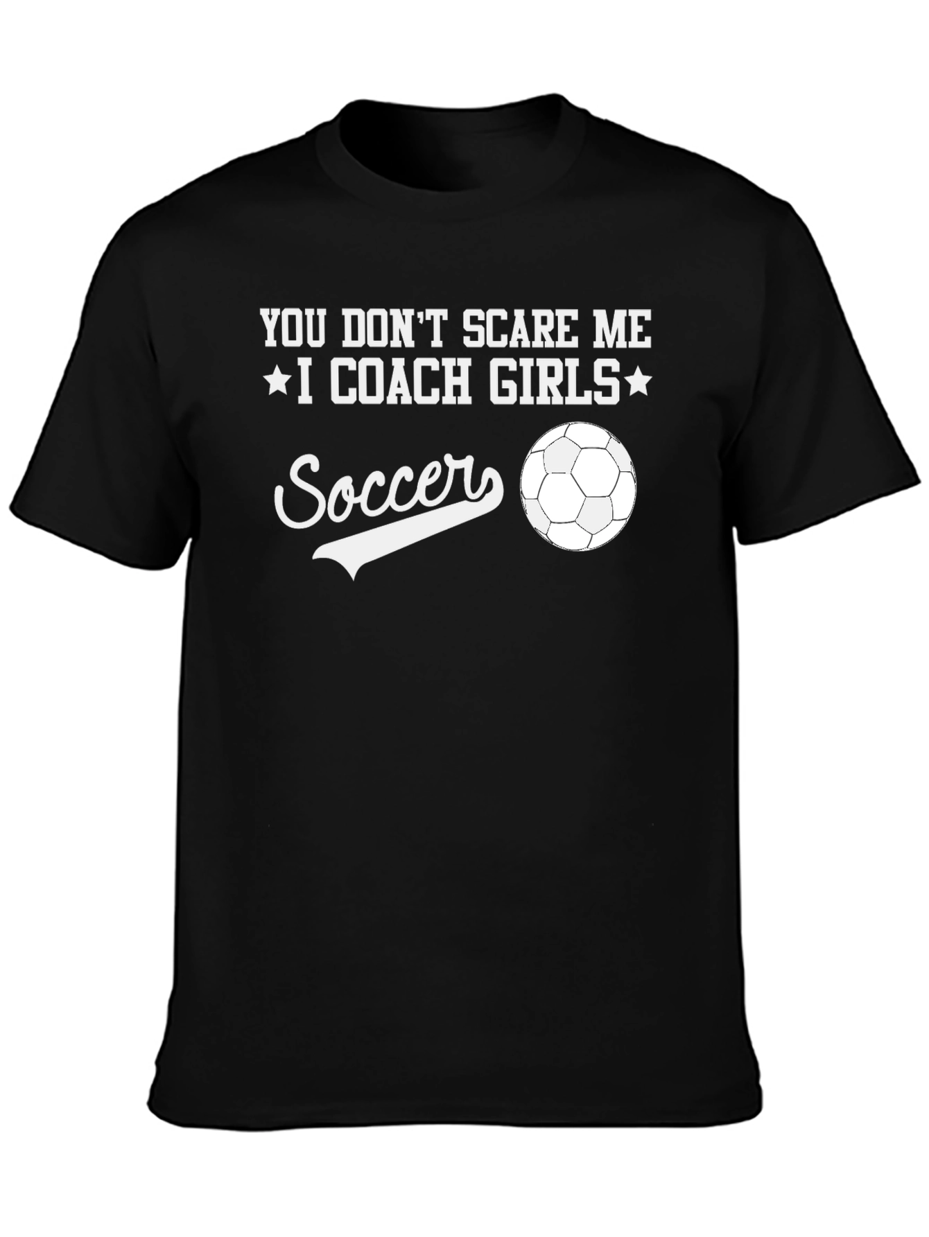 I Coach Girls Soccer T-Shirt Funny Coach Tee