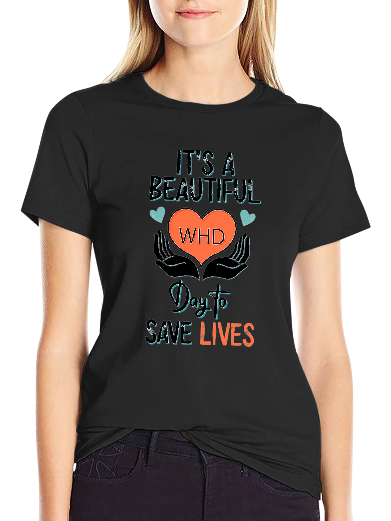 Beautiful WHD Day To Save Lives Graphic Tee