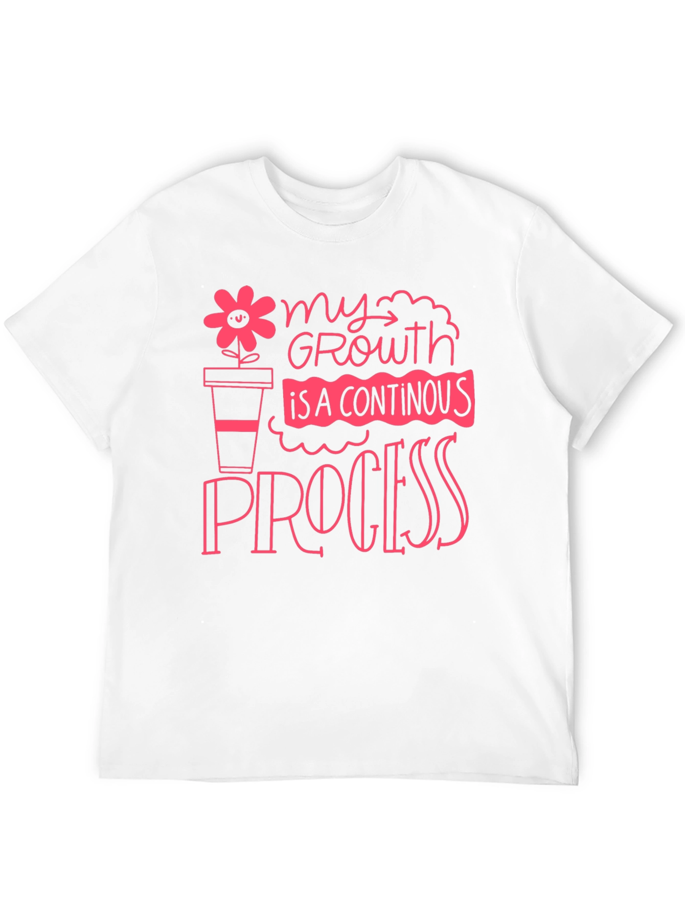 Growth Process Graphic Tee - Motivational Shirt