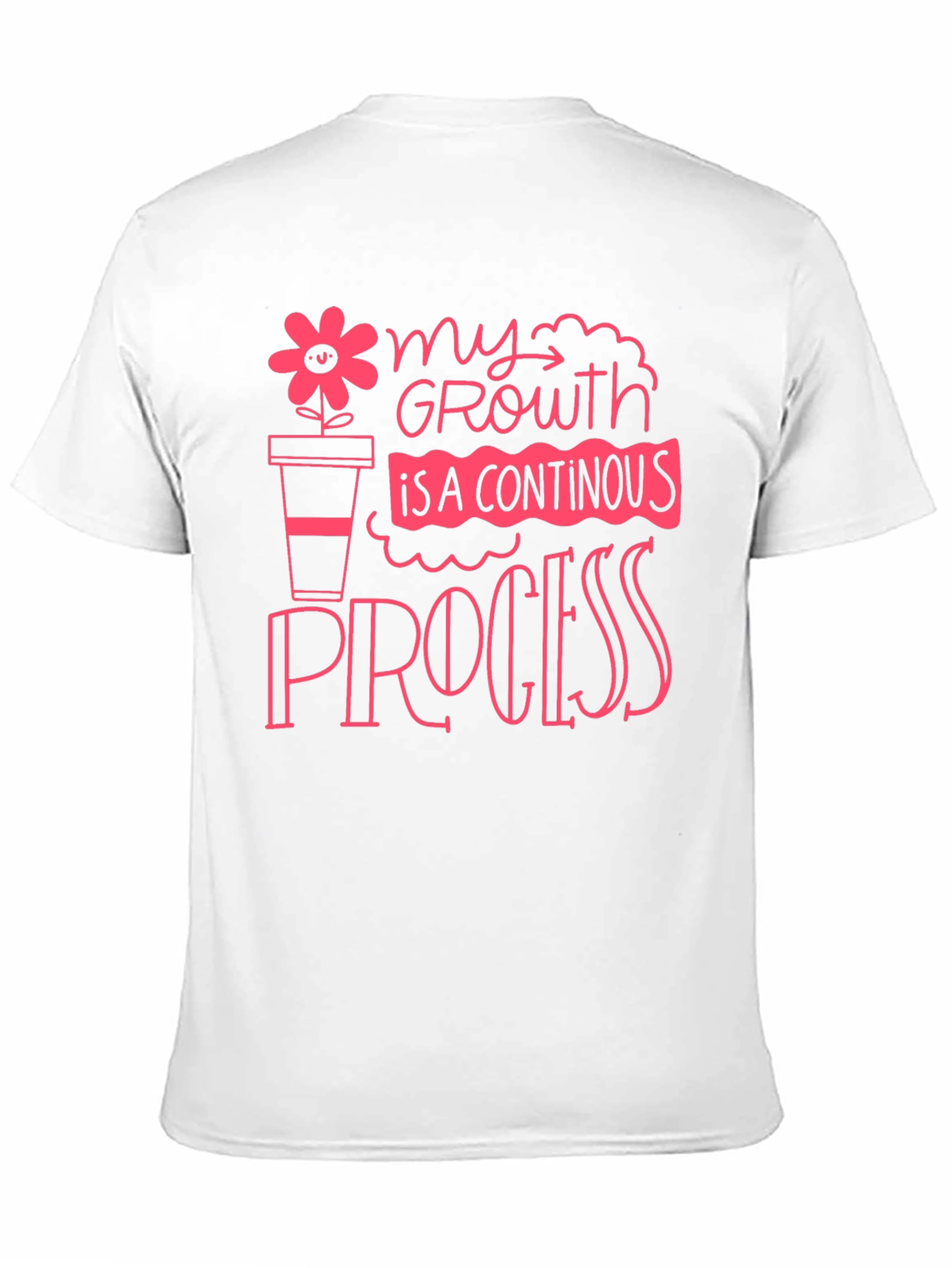 Growth Process Graphic Tee - Motivational Shirt