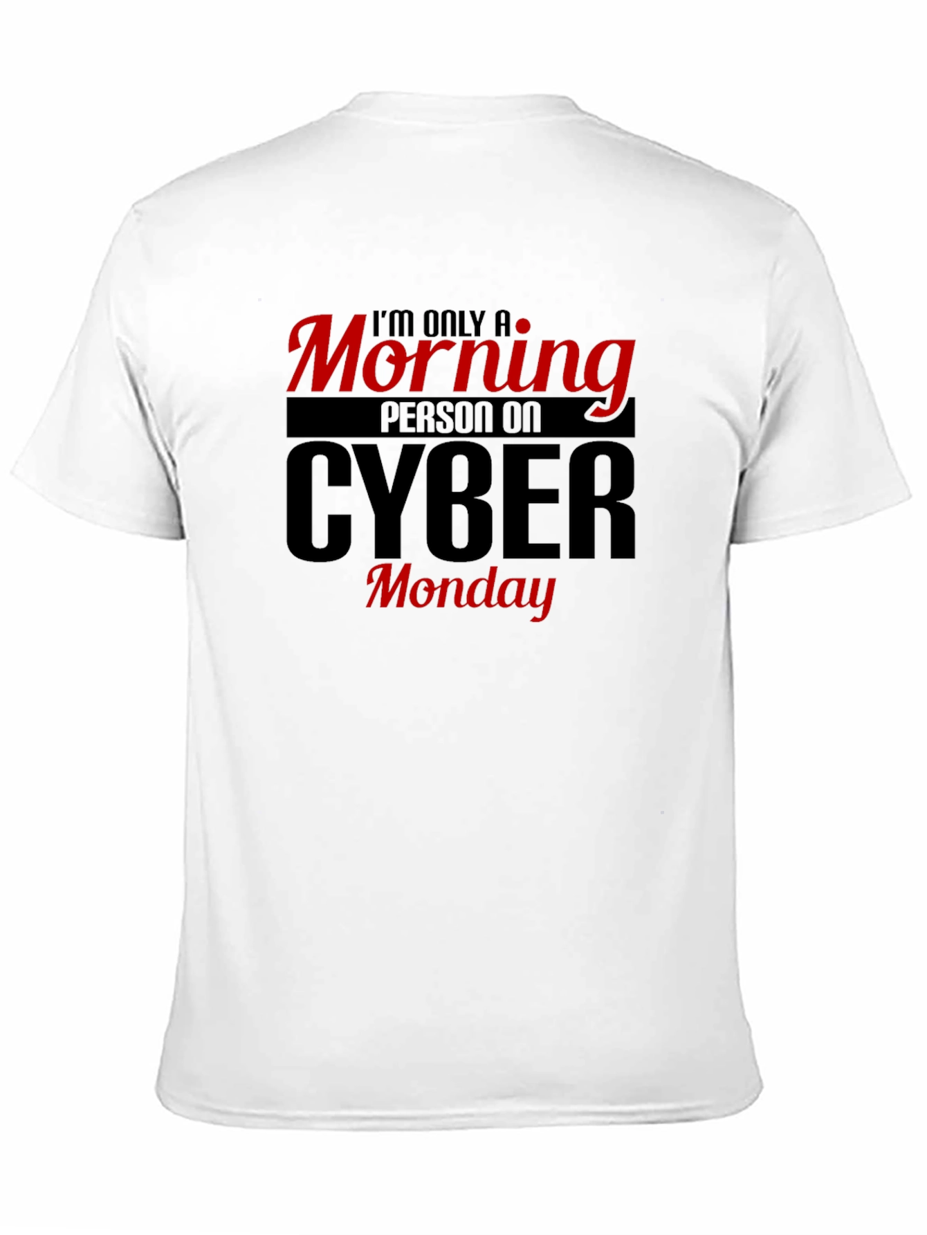 Cyber Monday Morning Person T-Shirt