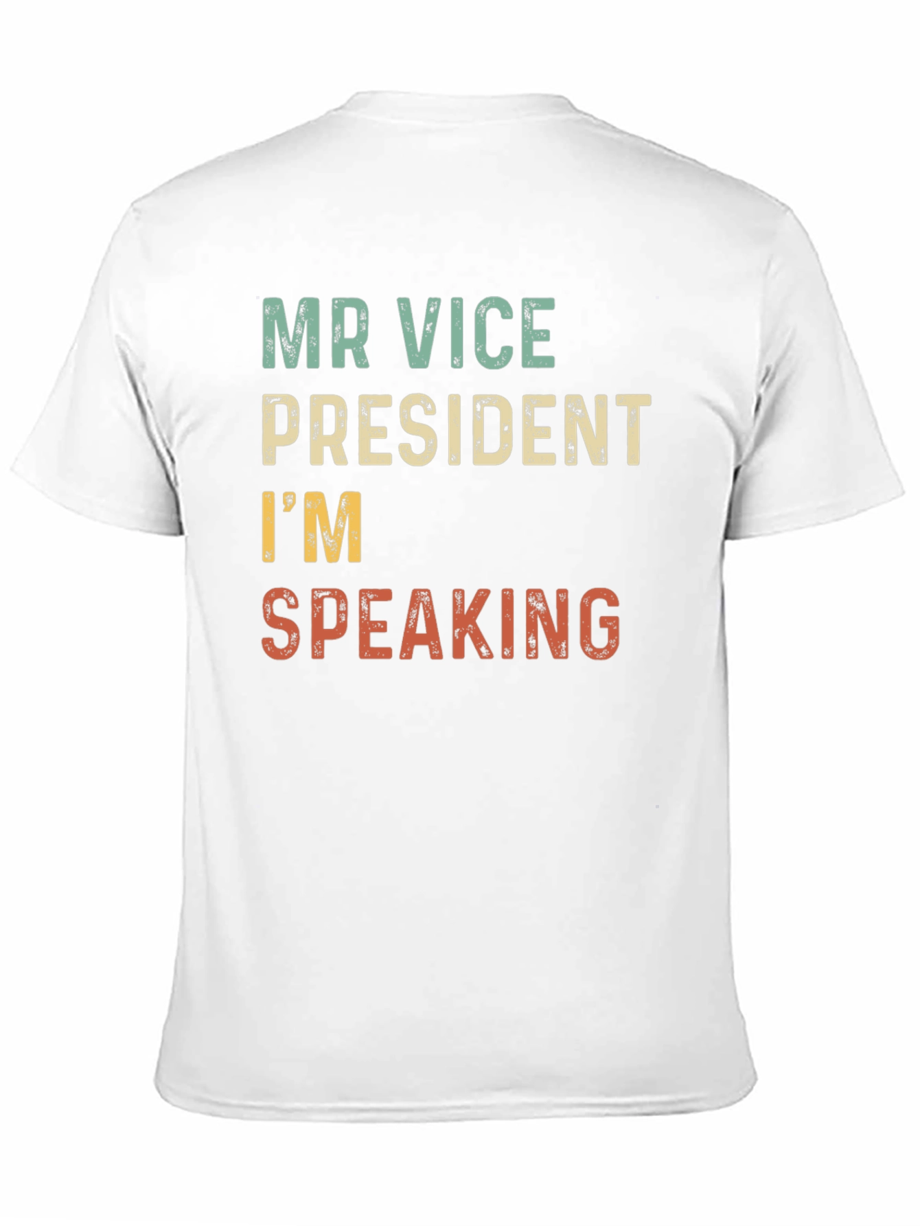 Mr Vice President Im Speaking T-Shirt