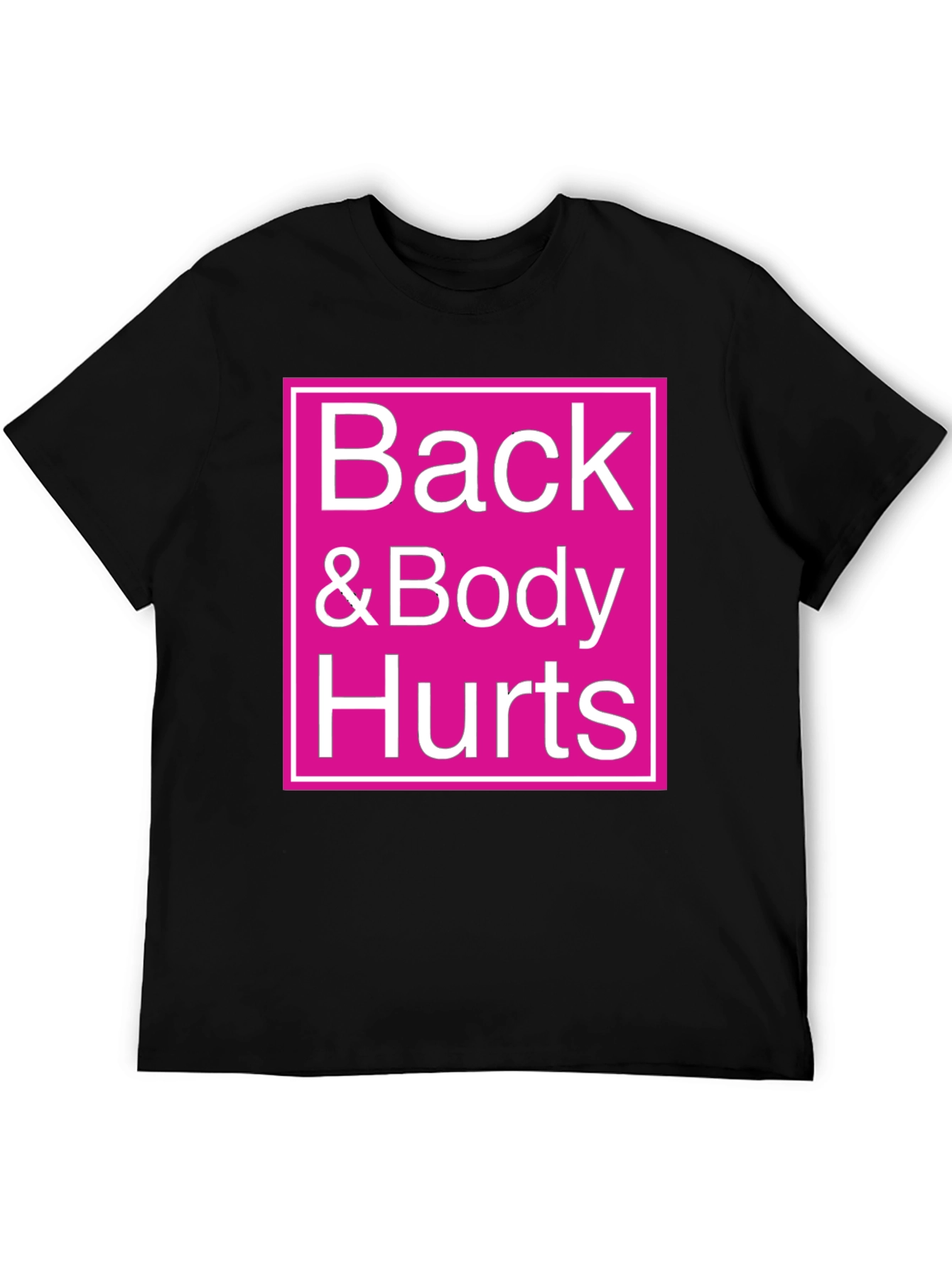 Back & Body Hurts Graphic Tee - Black