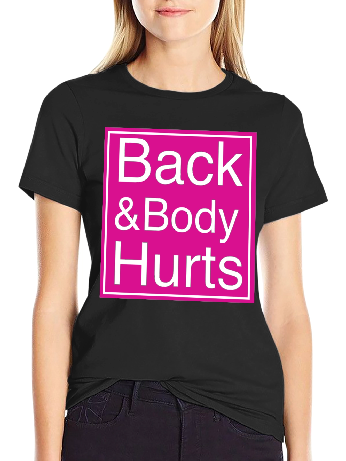 Back & Body Hurts Graphic Tee - Black
