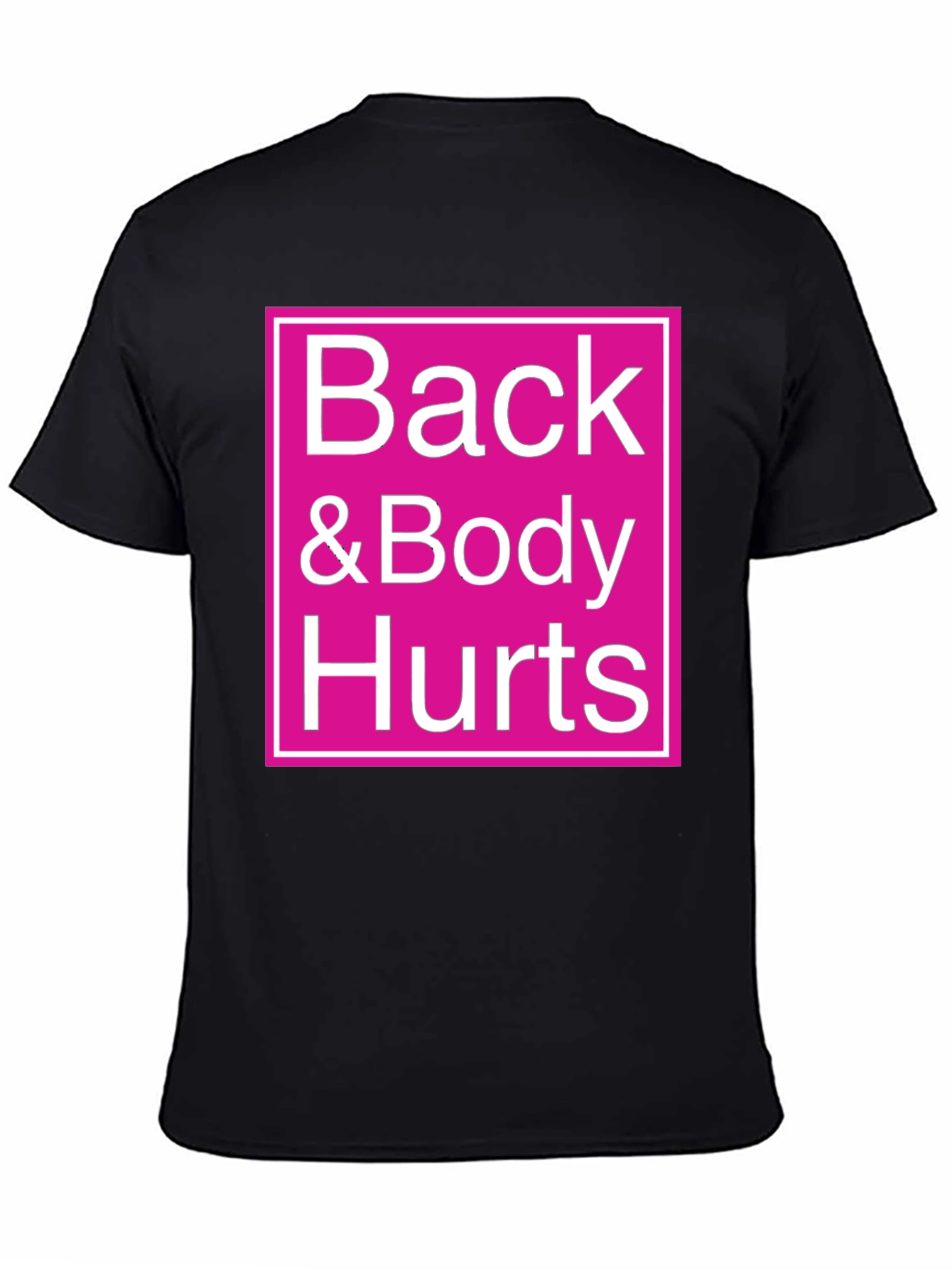 Back & Body Hurts Graphic Tee - Black