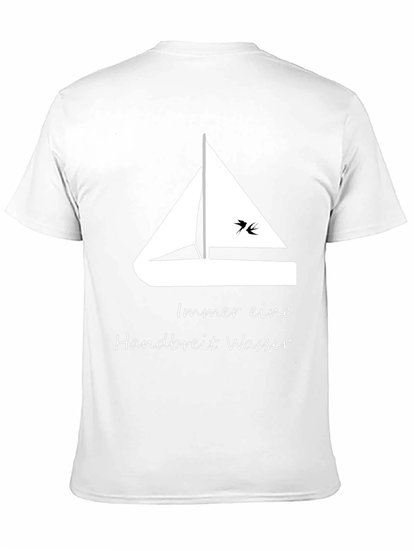 Sailboat T-Shirt - Always a Handbreadth of Water!