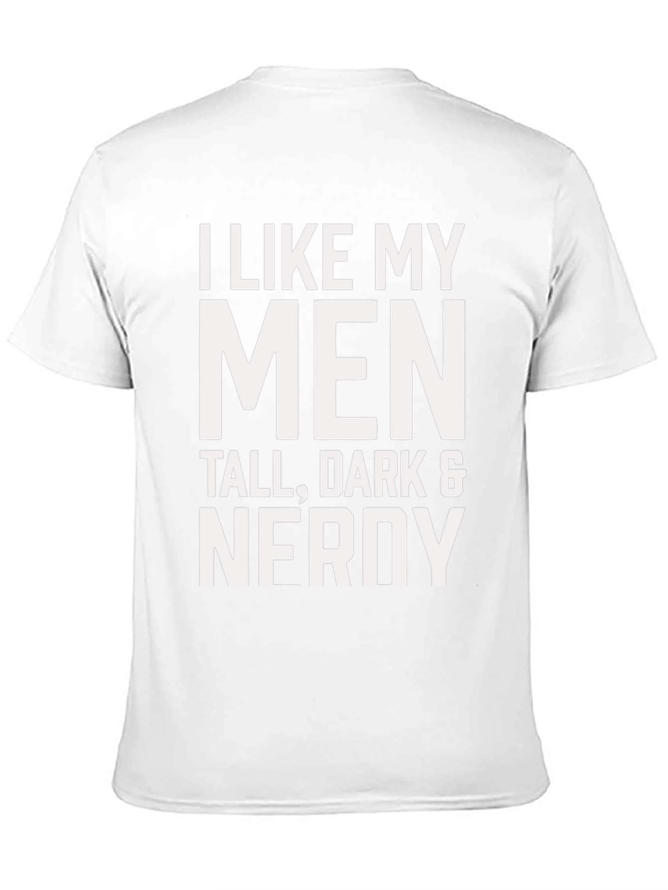 I Like My Men Nerdy Graphic T-Shirt