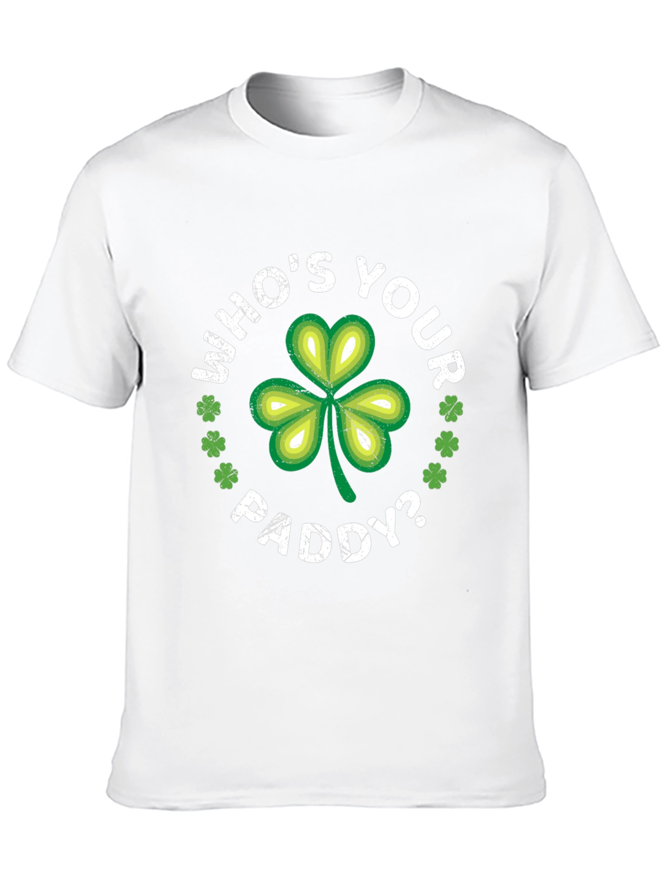Whos Your Paddy? St. Patricks Day T-Shirt