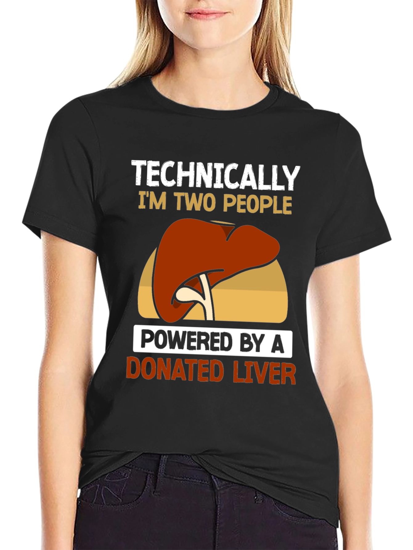 Technically Two People Donated Liver T-Shirt