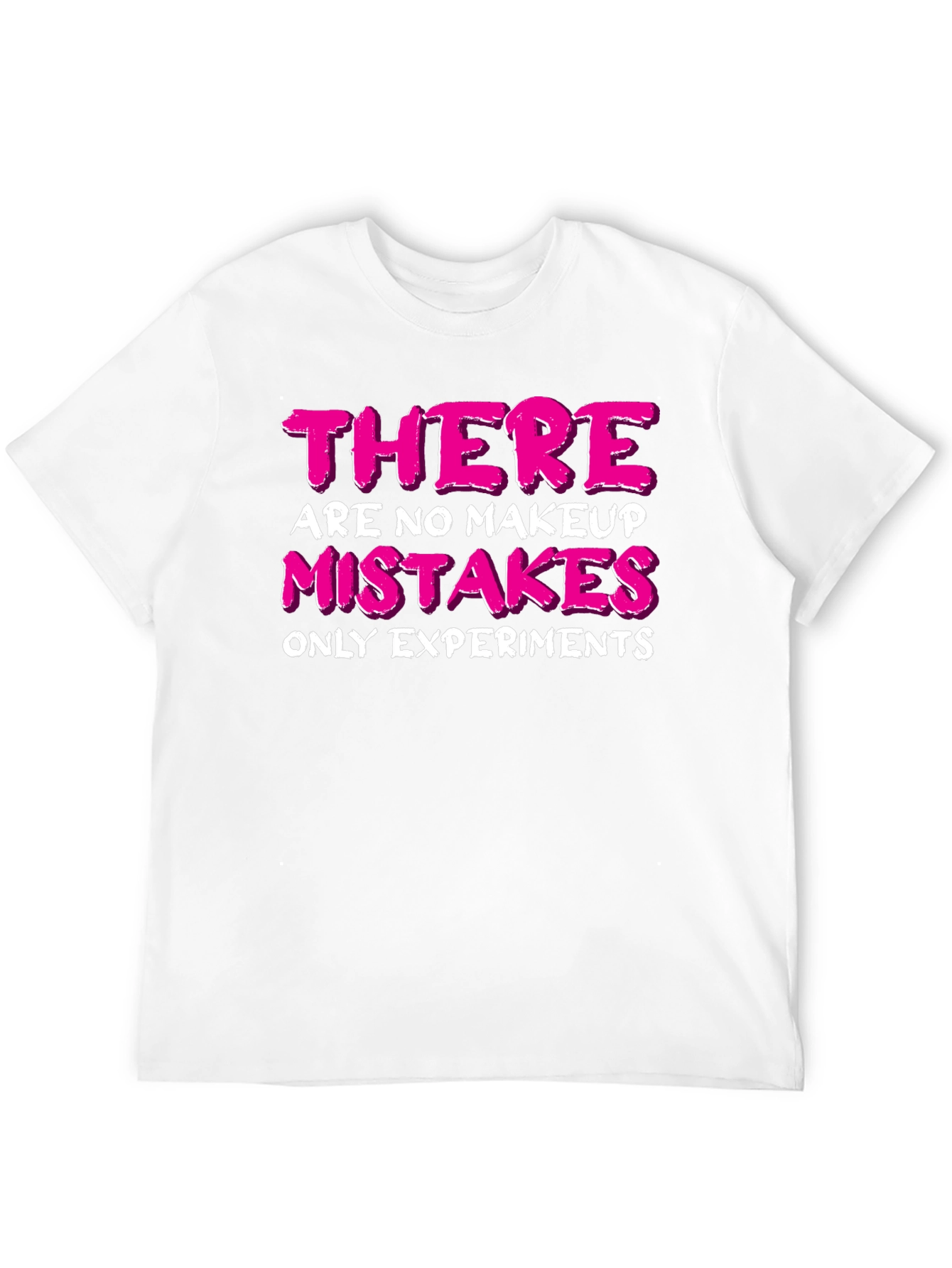 Makeup Experiments T-Shirt - Funny Beauty Quote Tee