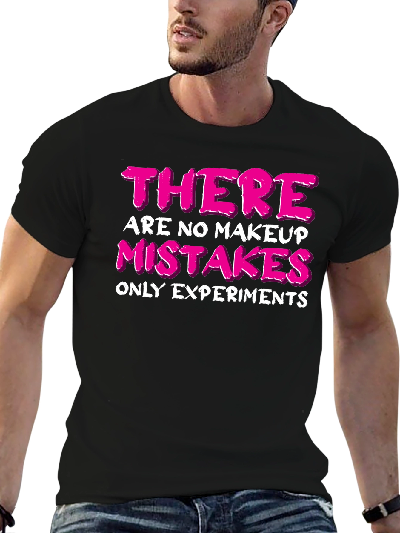 Makeup Experiments T-Shirt - Funny Beauty Quote Tee
