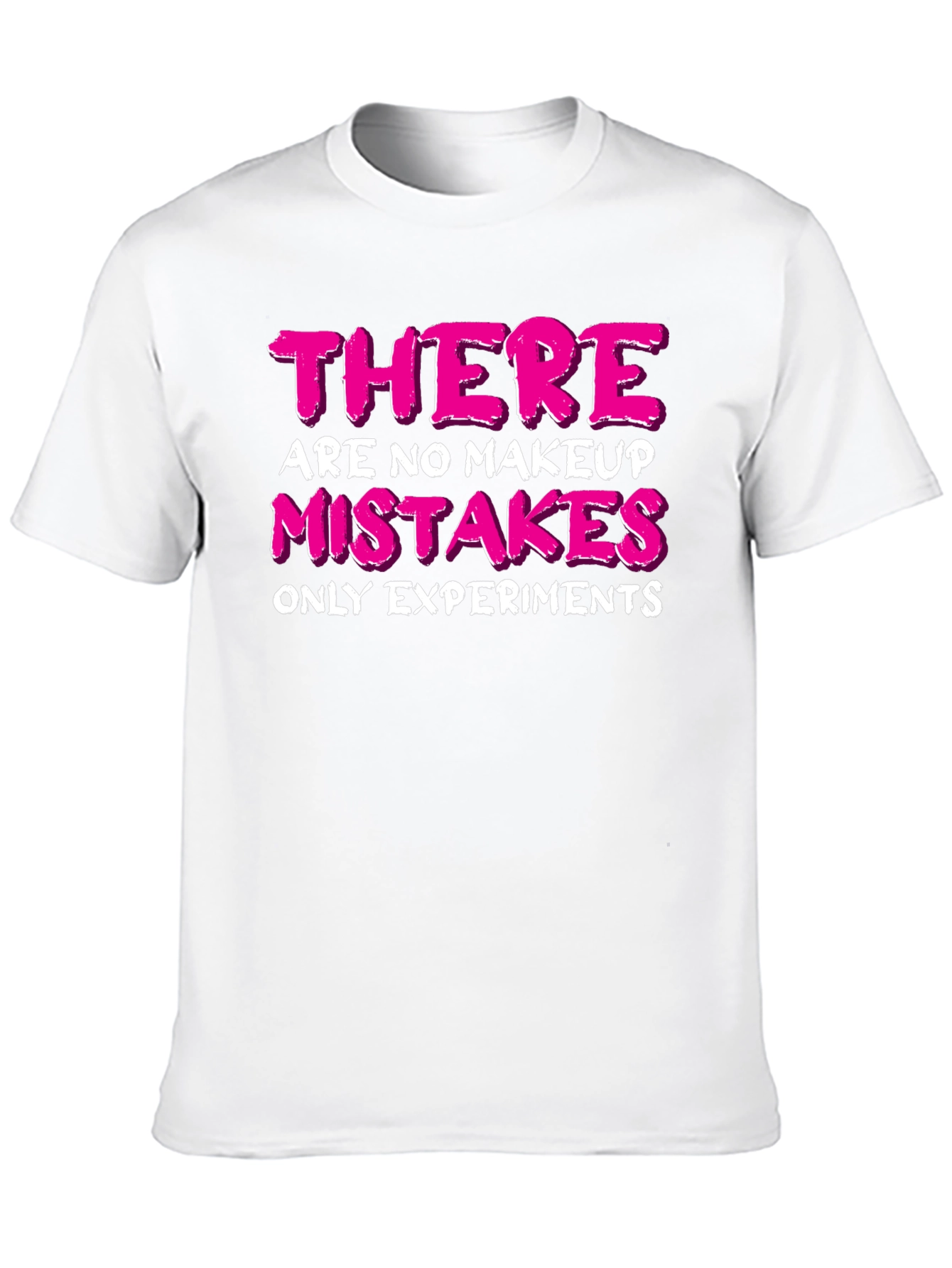 Makeup Experiments T-Shirt - Funny Beauty Quote Tee