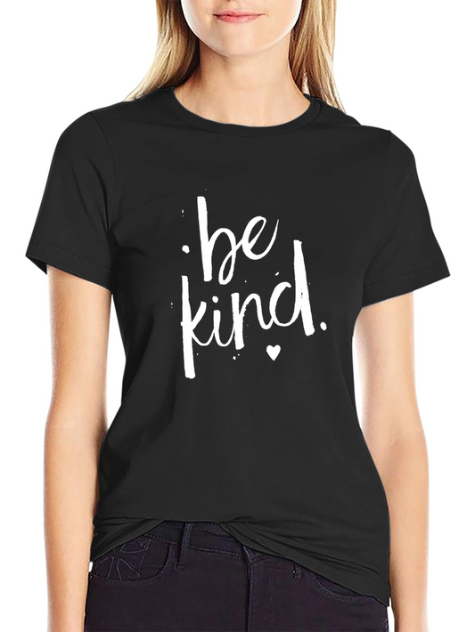 Be Kind Graphic Tee - Stylish Short Sleeve Crew Neck T-Shirt