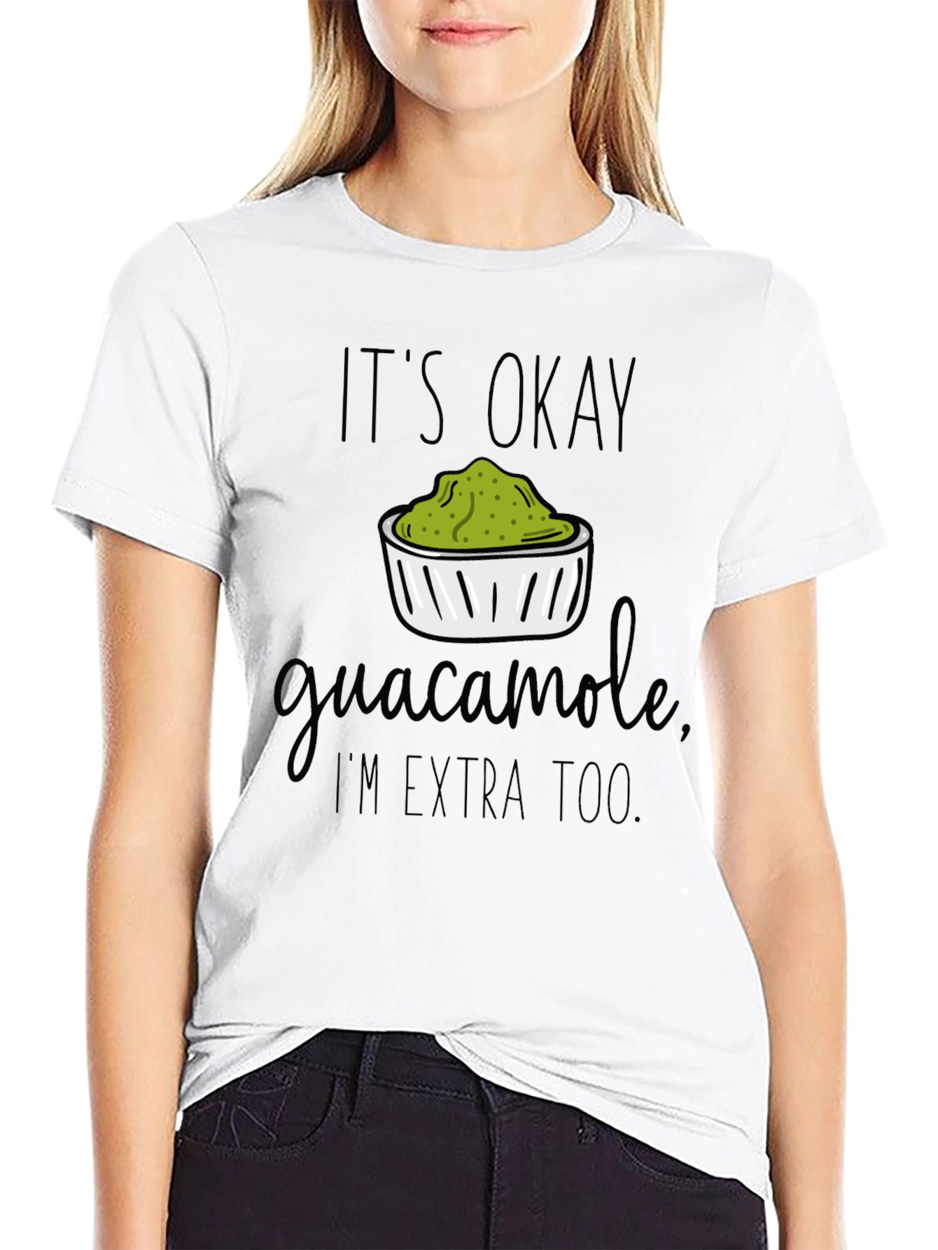 Guacamole Lover Tee - Its Okay Im Extra Too!