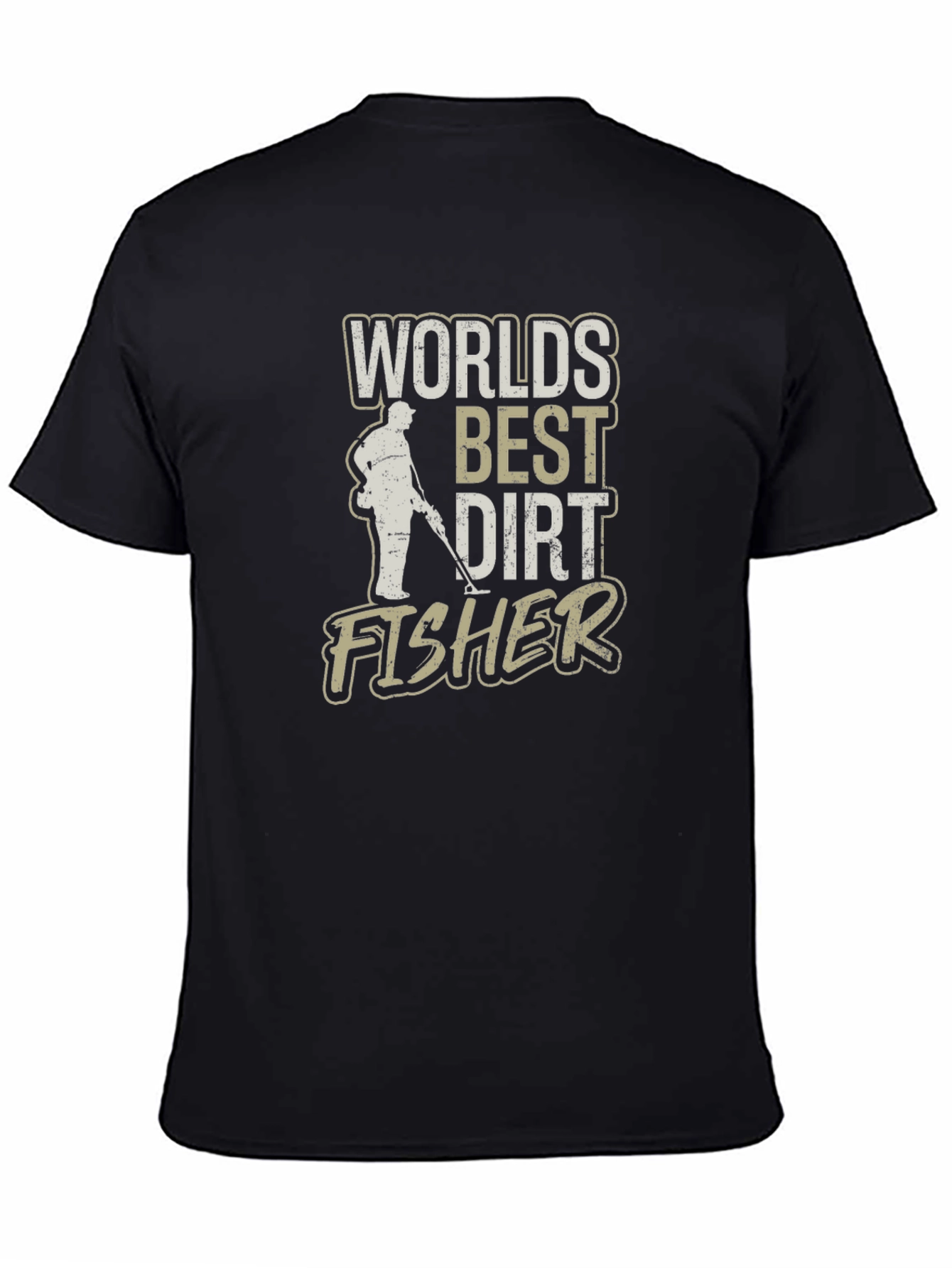 Worlds Best Dirt Fisher T-Shirt