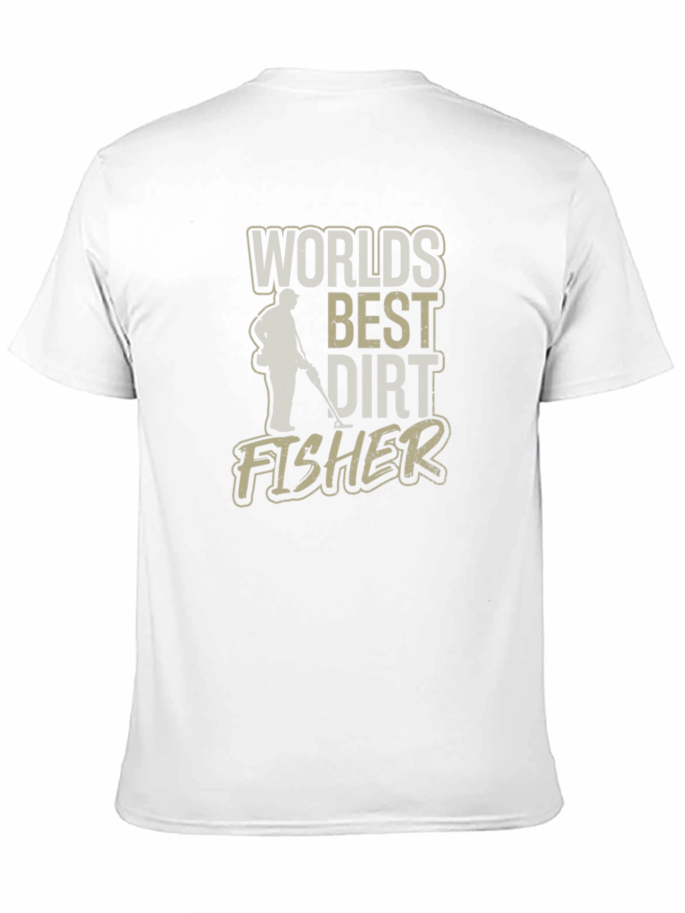 Worlds Best Dirt Fisher T-Shirt