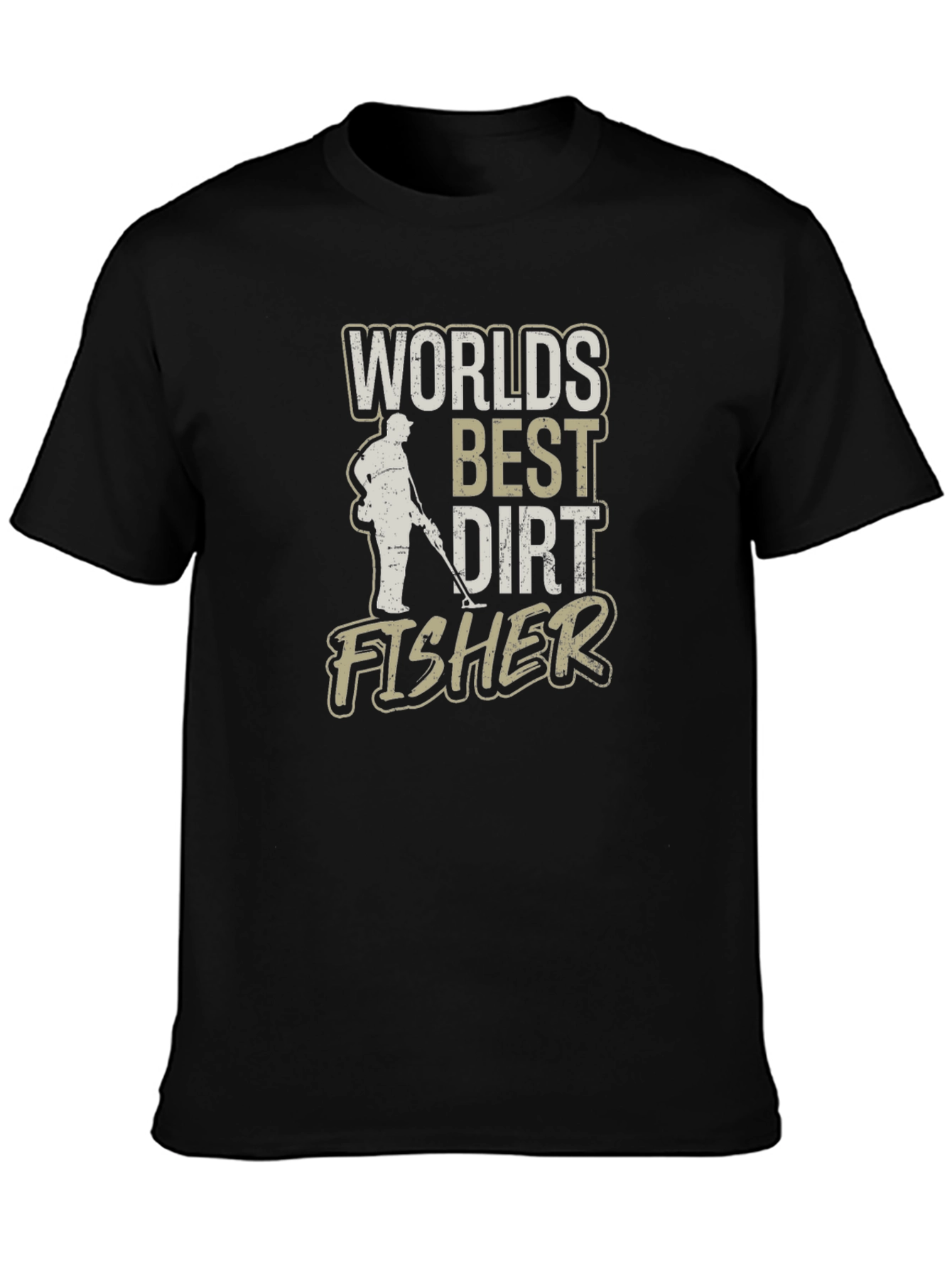 Worlds Best Dirt Fisher T-Shirt