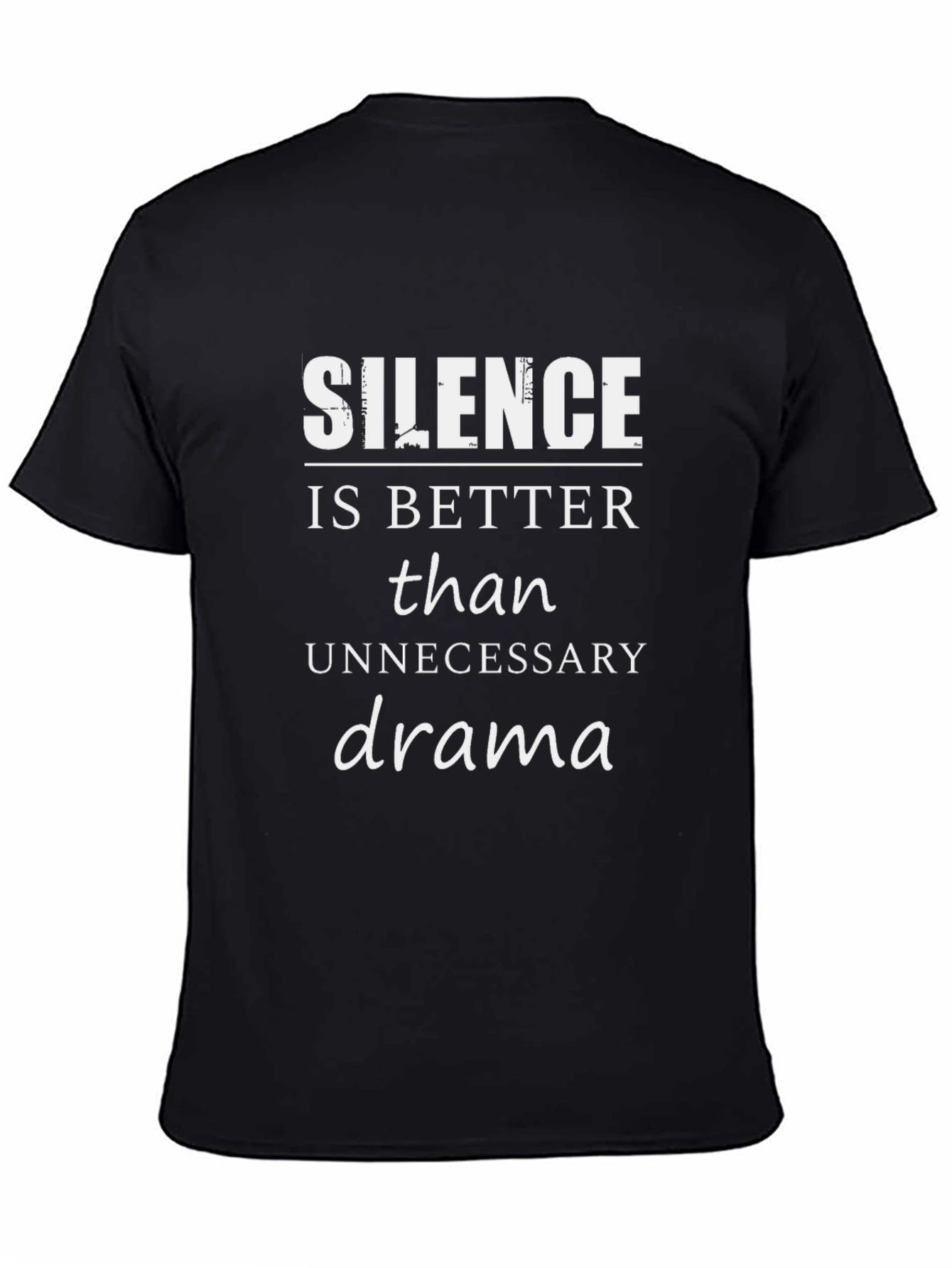 Silence is Better T-Shirt