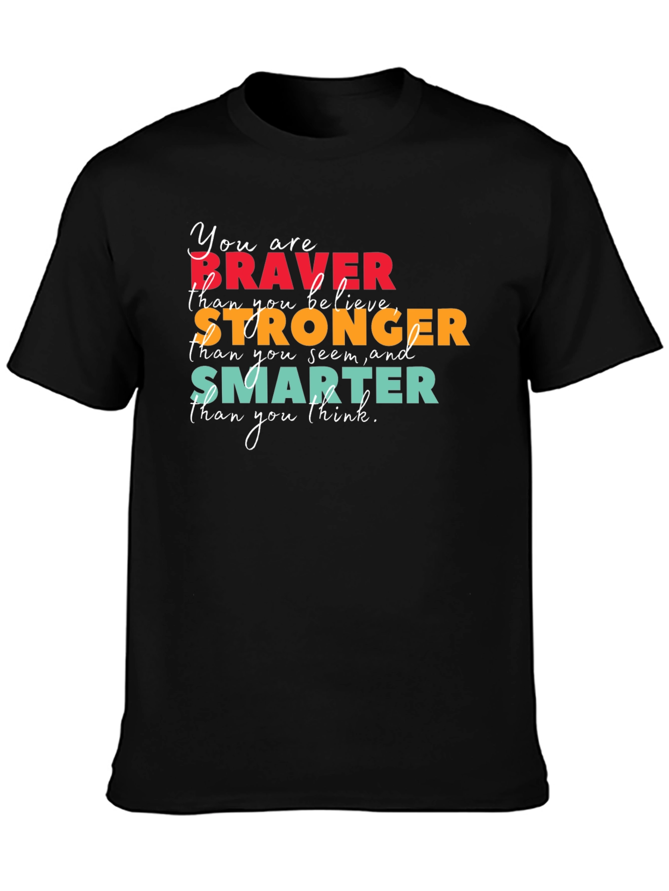 Braver Stronger Smarter Graphic Tee