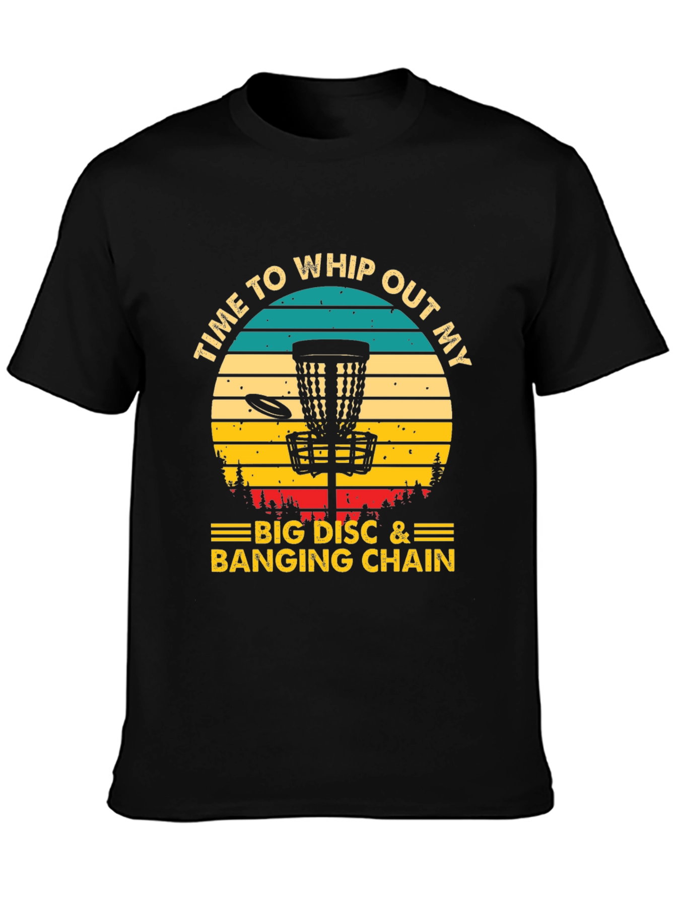 Time To Whip Out My Disc Golf T-Shirt
