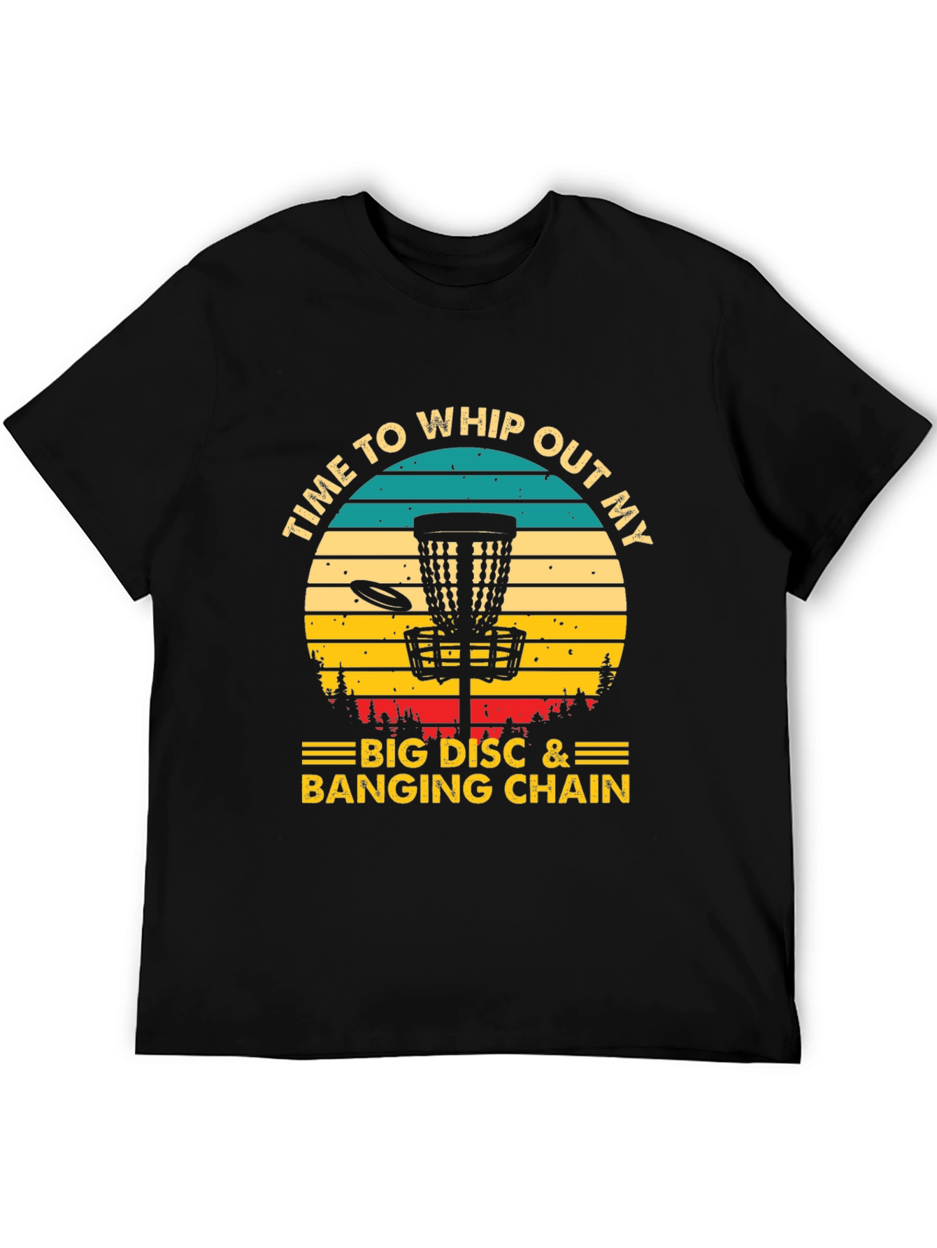 Time To Whip Out My Disc Golf T-Shirt