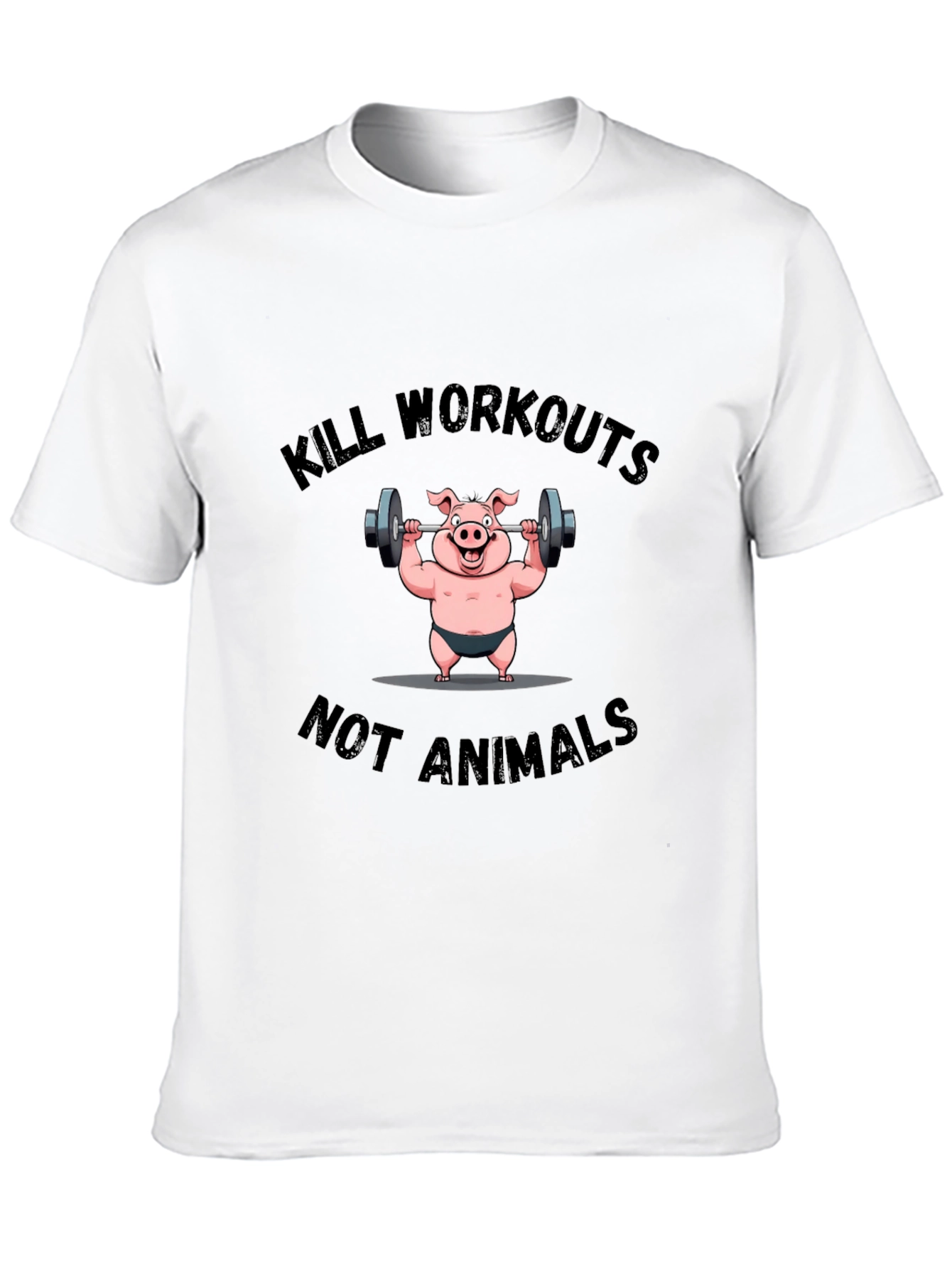 Kill Workouts Not Animals Graphic Tee