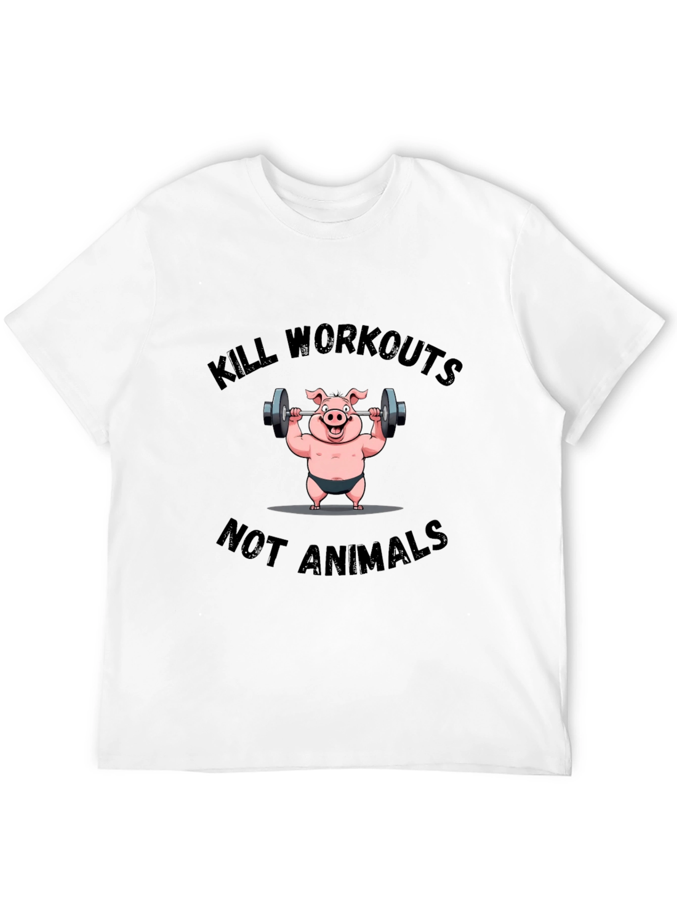 Kill Workouts Not Animals Graphic Tee