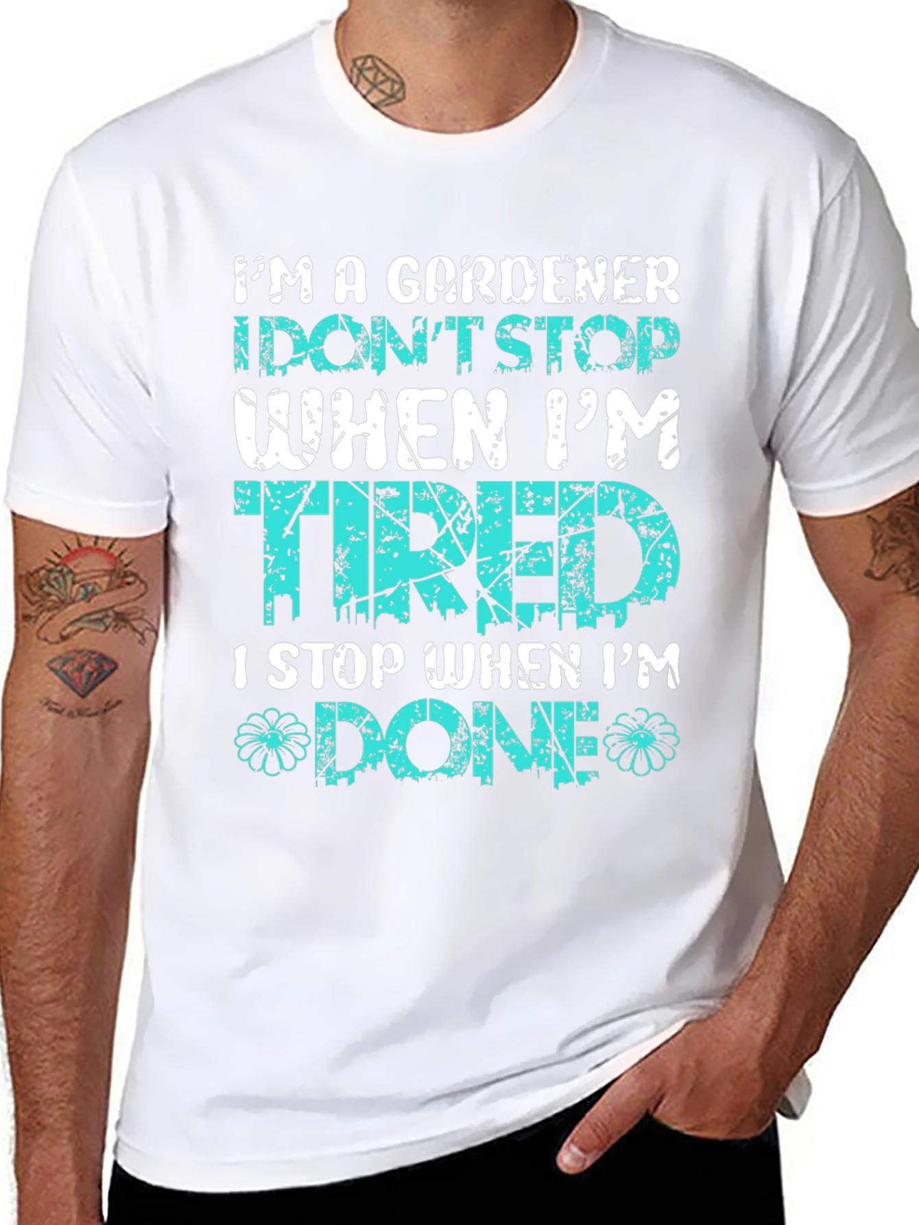 Gardener T-Shirt: I Stop When Im Done