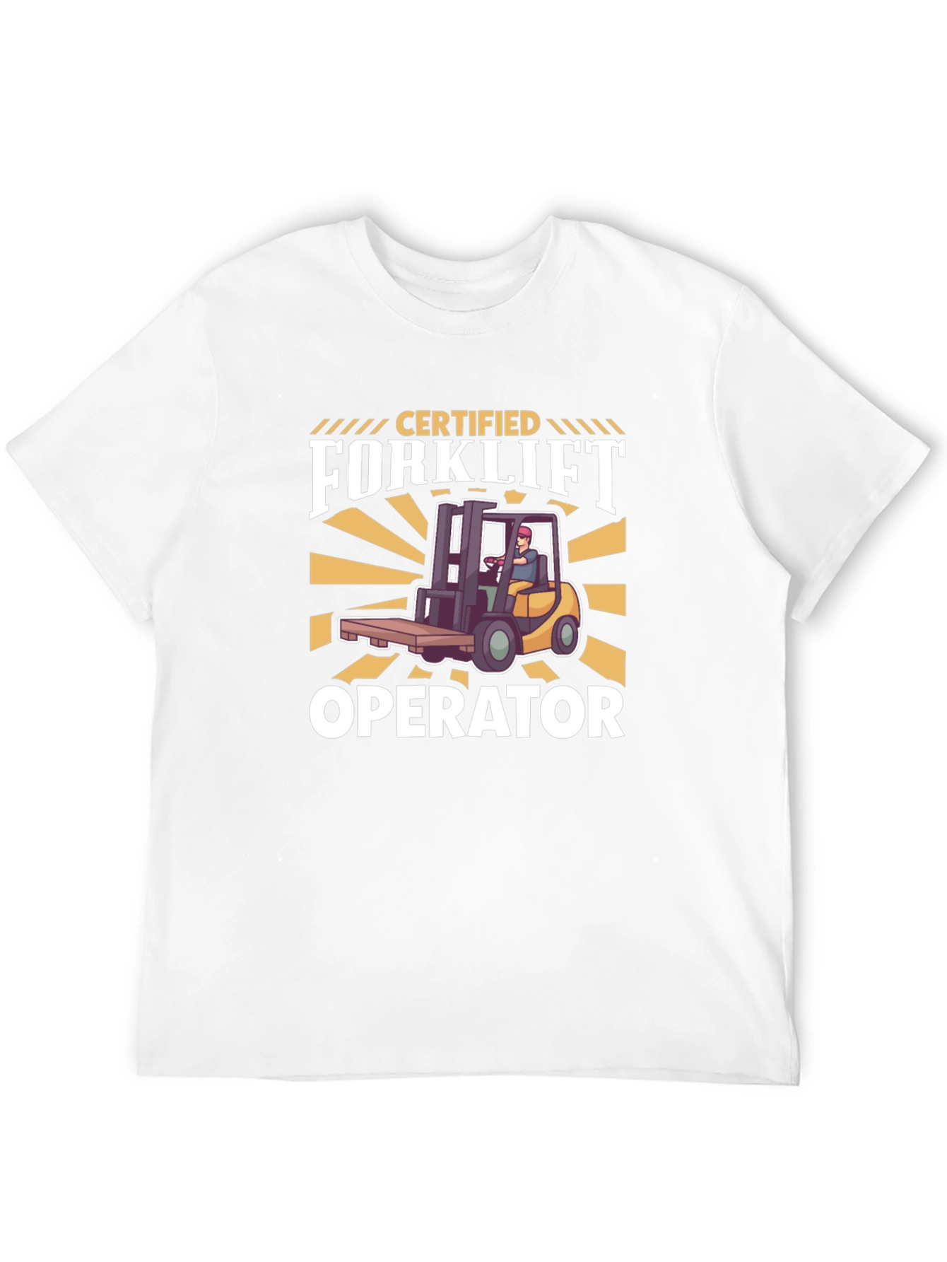 Certified Forklift Operator Graphic T-Shirt