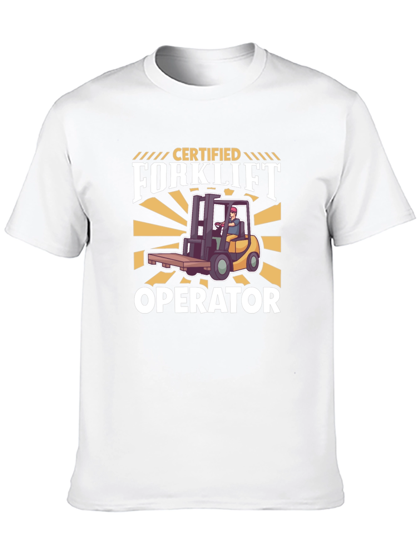 Certified Forklift Operator Graphic T-Shirt