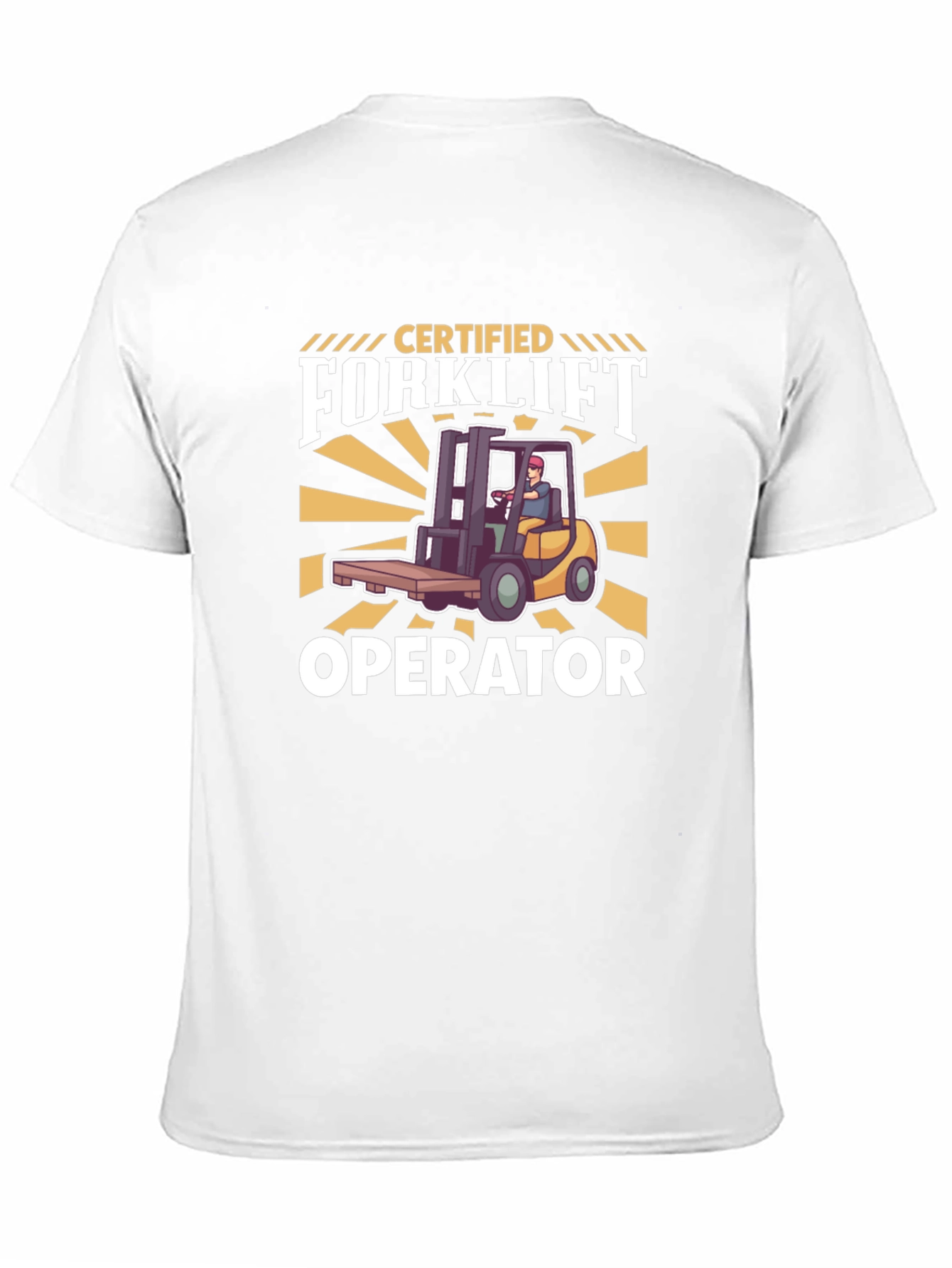 Certified Forklift Operator Graphic T-Shirt