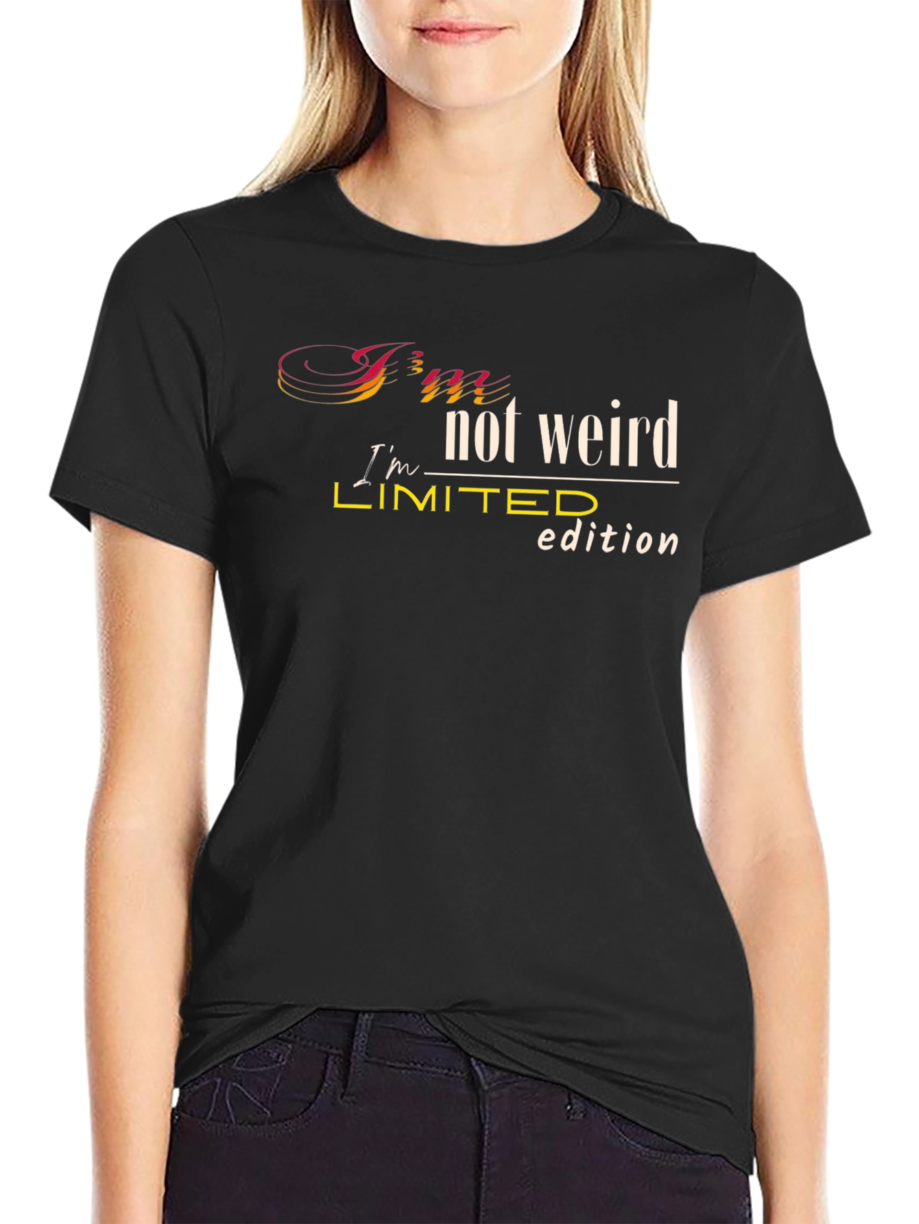 Im Not Weird Limited Edition Black T-Shirt