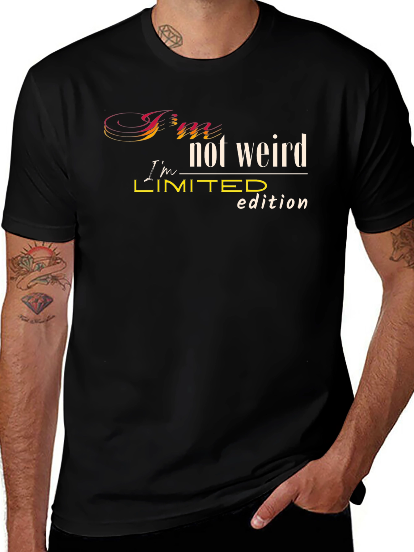 Im Not Weird Limited Edition Black T-Shirt