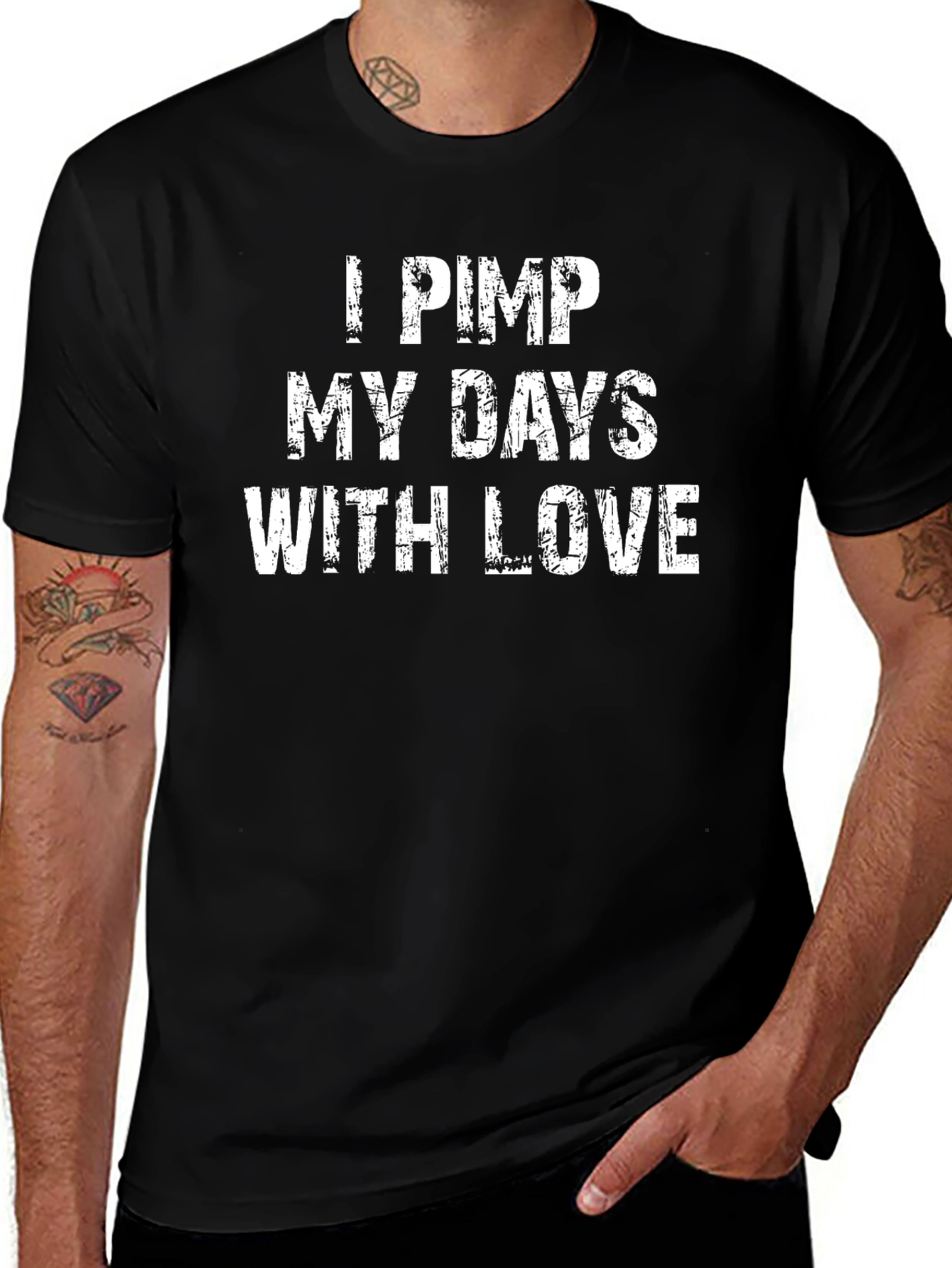 I Pimp My Days With Love - Graphic T-Shirt