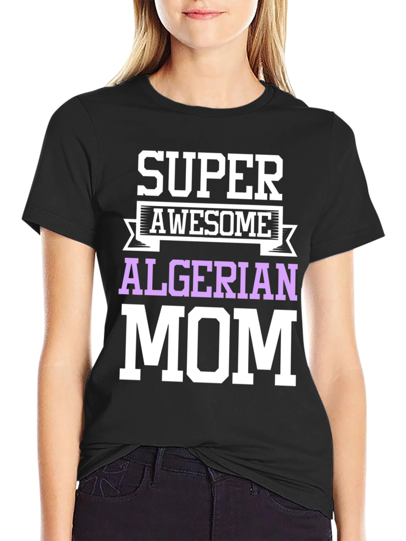 Super Awesome Algerian Mom T-Shirt