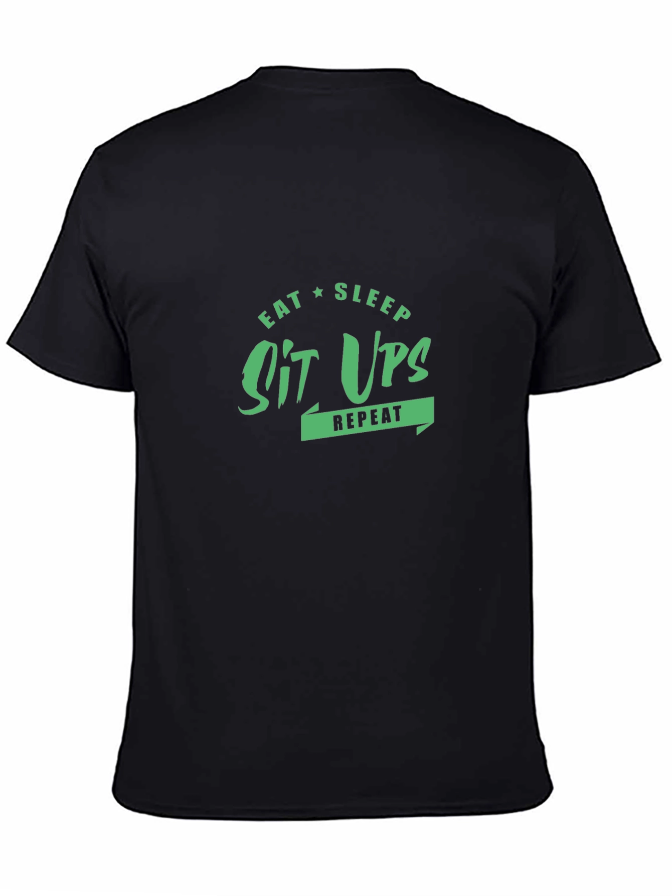 Eat Sleep Sit Ups Repeat T-Shirt - Black