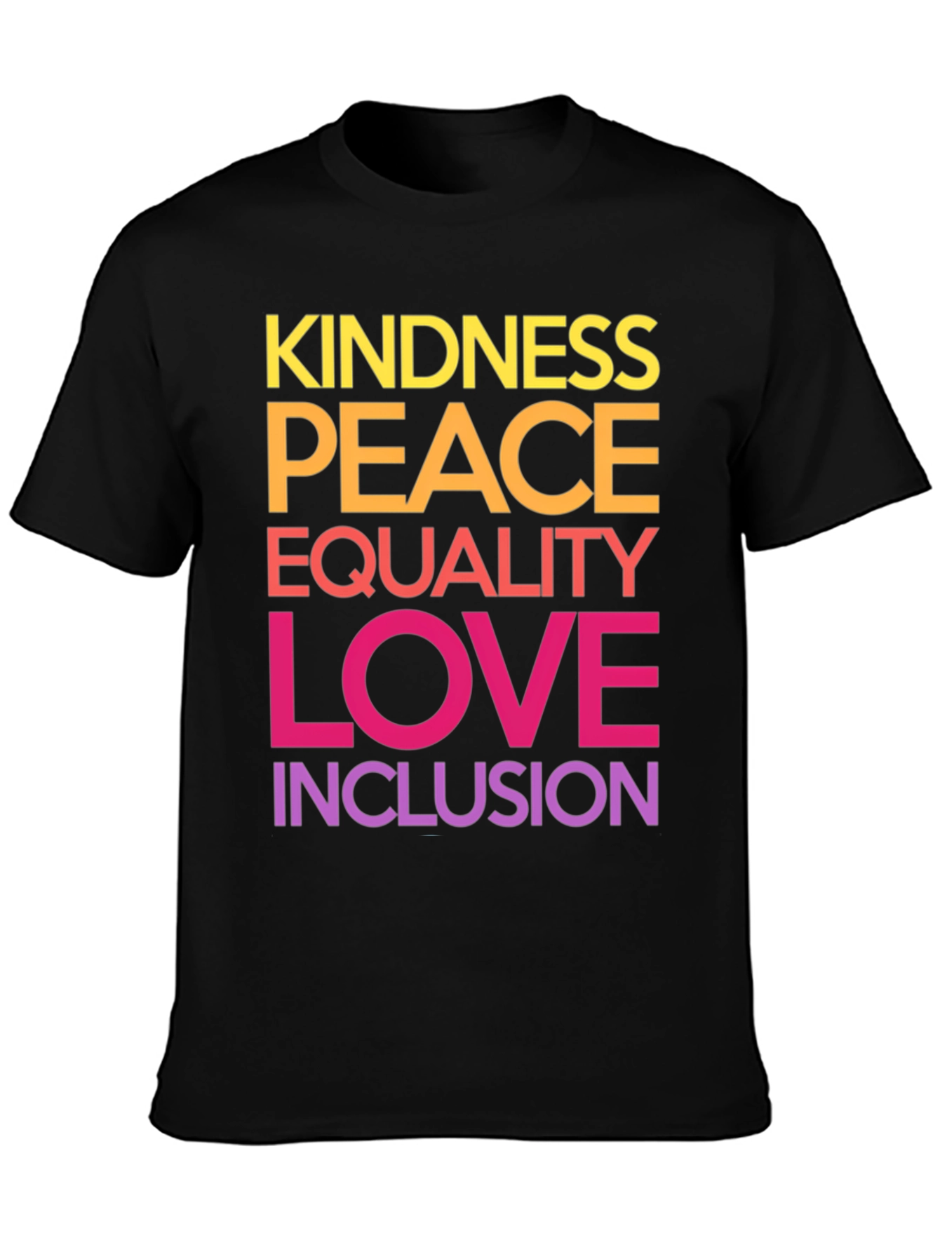 Kindness Peace Equality Love Inclusion Graphic Tee