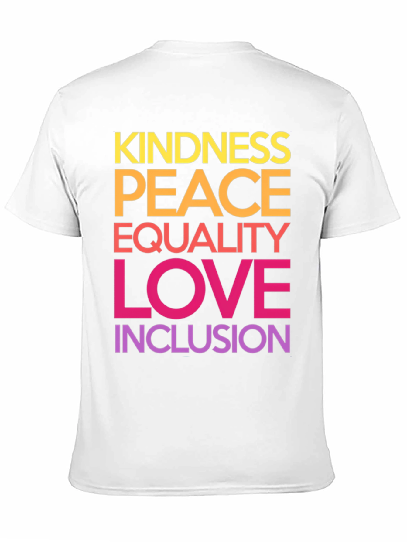 Kindness Peace Equality Love Inclusion Graphic Tee